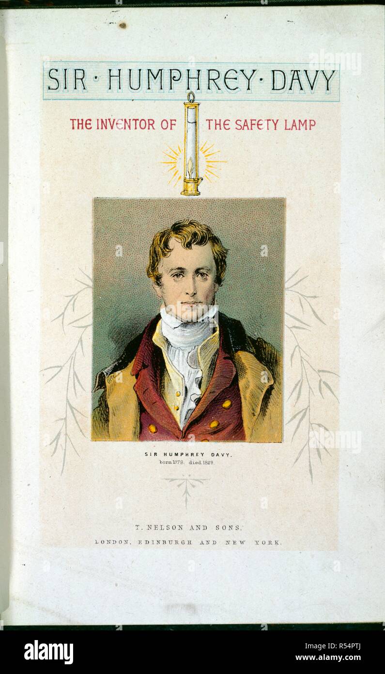 Sir Humphrey Davy (1778-1829), English chemist and inventor of the safety lamp. Portrait. Lessons from Noble lives. T. Nelson & Sons, London, 1875 - 8. Source: 10602.aaaa.14, title page. Stock Photo