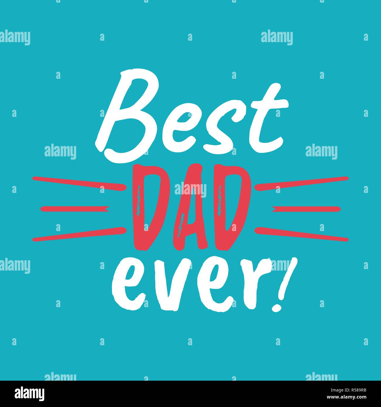 Best Dad Ever Banner And Tcard Fathers Day Poster Sign On