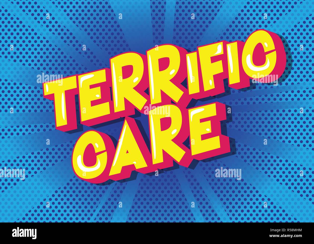 Terrific Care - Vector illustrated comic book style phrase. Stock Vector
