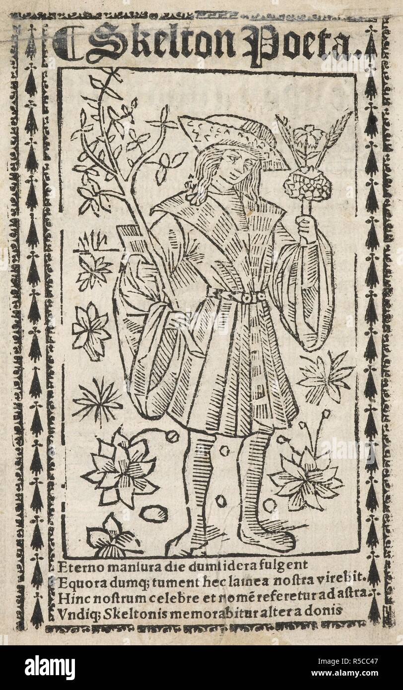 Full length woodcut entitled â€œSkelton Poeta.â€  John Skelton, also known as John Shelton (c. 1460 â€“ 21 June 1529) was an English poet.   . A ryght delectable traytise upon a goodly Garlande, or Chapelet of Laurell by mayster Skelton Poete laureat studyously dyuysed at Sheryfhotton Castell. In ye foreste of galtres, where in ar coÌ„prysyde many ï€ dyners solacyons ï€ ryght pregnant allectyues of syngular pleasure, as more at large it doth apere in ye pces folowynge. [London] : Rychard faukes, 1523. Source: 82.d.25 Title page verso. Stock Photo