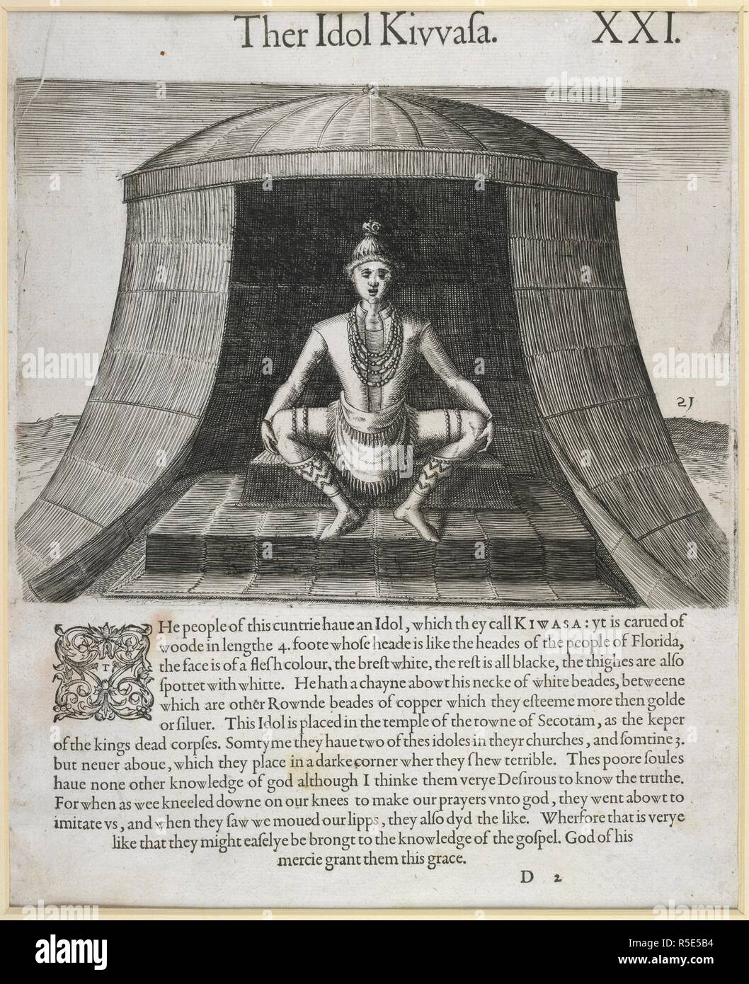 'The idol Kivvasa (Kiwasa)'. The idol is four feet high, and kept in the temple of the town of Secota, as the guardian of the royal corpses. [America.-Part I.-English.] A briefe and true report of the new found land of Virginia, of the commodities and of the nature and manners of the naturall inhabitants. Discouered by the English Colony there seated by Sir R. Greinuile In 1585 This fore booke is made in English by Thomas Hariot. Frankfurt, 1590. Source: C.38.i.18, plate 21 page 30. Language: English. Stock Photo
