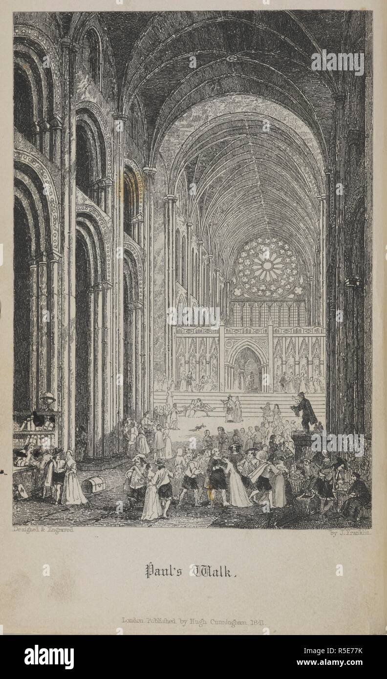 Paul's walk. A scene inside St. Paul's catherdral. Old Saint Paul's: a tale of the Plague and the Fire ... With illustrations by John Franklin. London : Hugh Cunningham, 1841. Source: N.1540, vol.1, frontispiece. Author: FRANKLIN, JOHN. William Harrison Ainsworth. Stock Photo