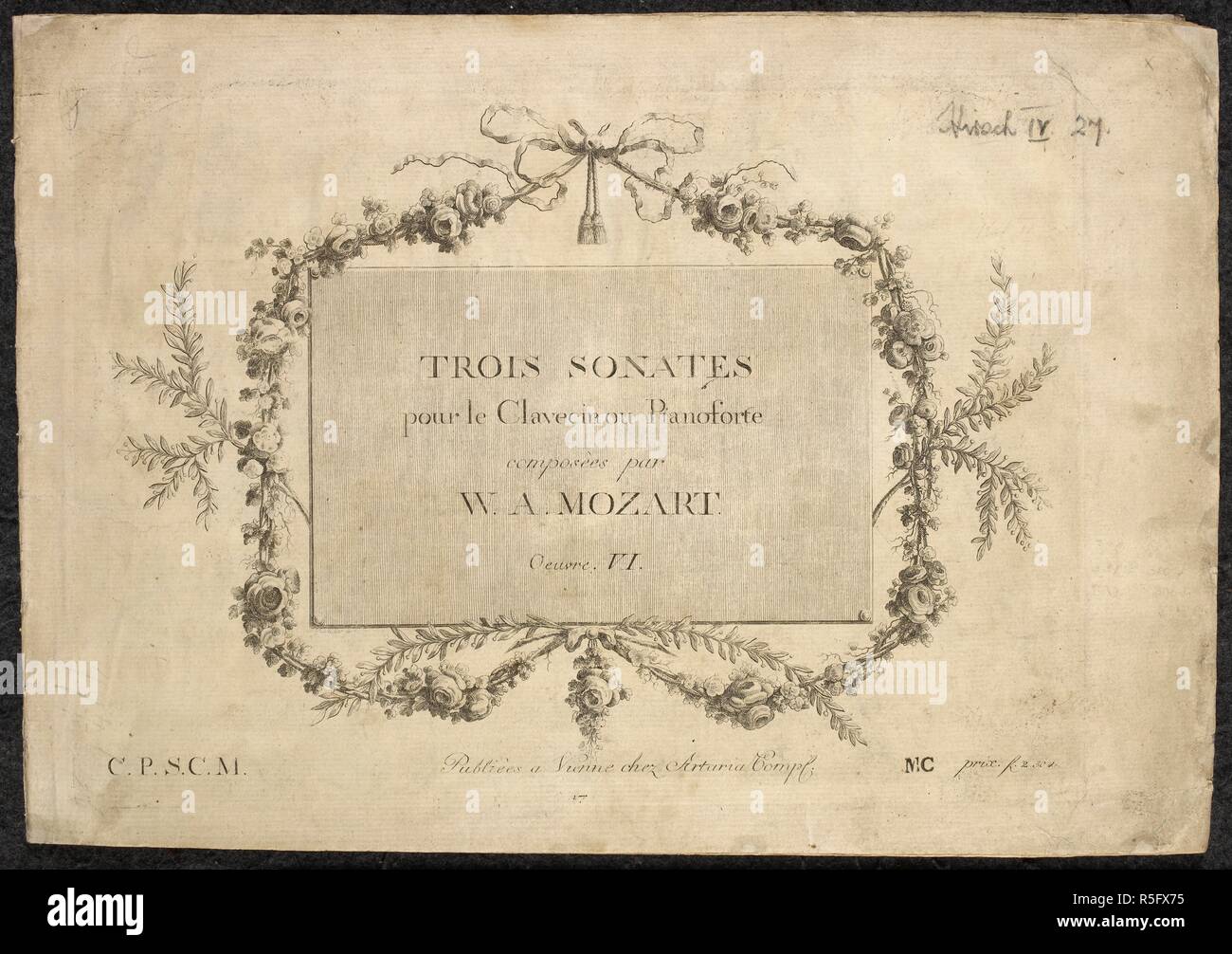 Three Sonatas for the harpsichord or pianoforte. Trois Sonates pour le clavecin ou pianoforte ... Oeuvre VI. Vienne : Chez Artaria comp, [1784]. Source: Hirsch IV.27, title page. Language: French. Author: MOZART, WOLFGANG AMADEUS. Stock Photo