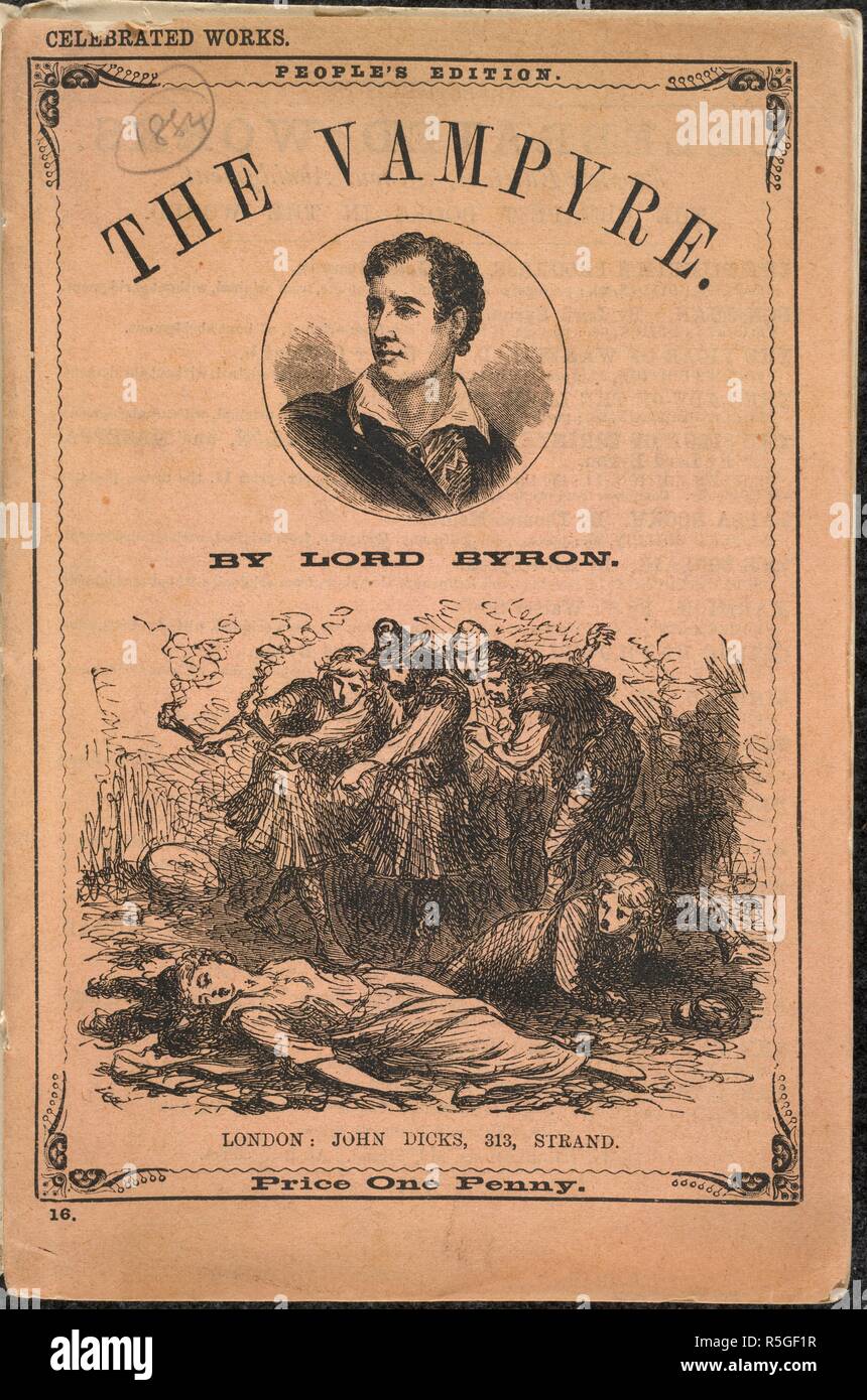 A portrait of Lord Byron above an illustration showing a crowd of people around the body of a woman, a victim of a vampire. The Vampyre. A tale. By Lord Byron [or rather, by. John Dicks: London, [1884]. Source: 12655.b.27, inside cover. Language: English. Author: Byron (of Rochdale), George Gordon, 6th Baron (known as Lord Byron). Gilbert, F. Stock Photo