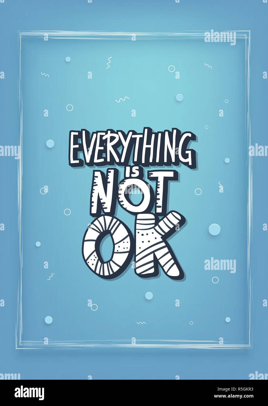 Everything is not ok handwritten lettering with abstract decoration ...