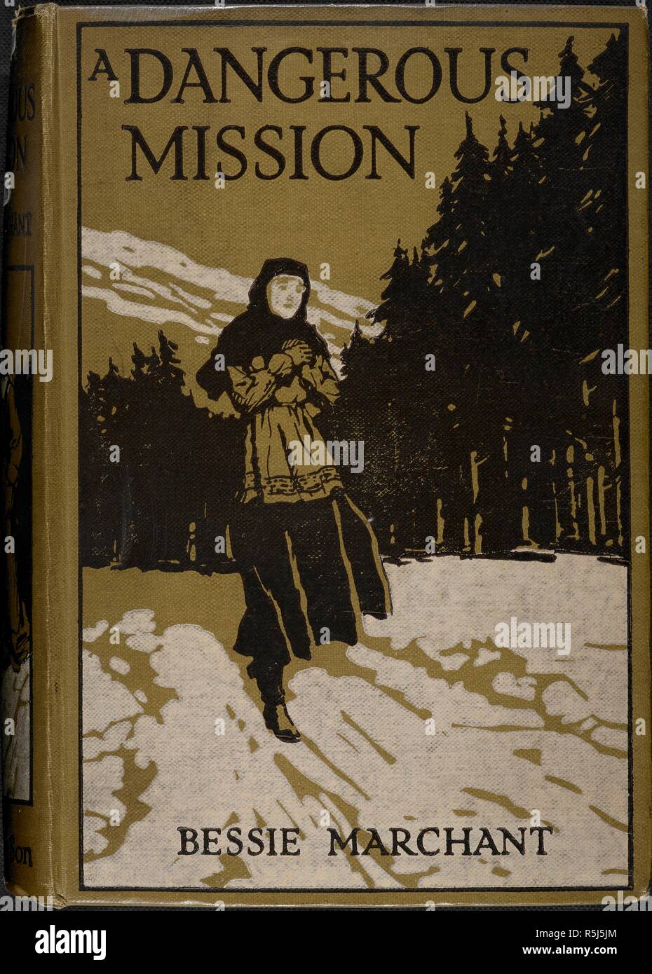 Illustrated Front Cover Showing The Main Character Standing In A Forest Clearing A Dangerous Mission A Tale Of Russia In Revolution Etc London Blackie Son 1918 Source b 16 Front Cover Illustrated Front Cover Showing The Main Character Standing In A Forest Clearing A Dangerous Mission A Tale Of Russia In Revolution Etc London Blackie Son 1918 Source b 16 Front Cover