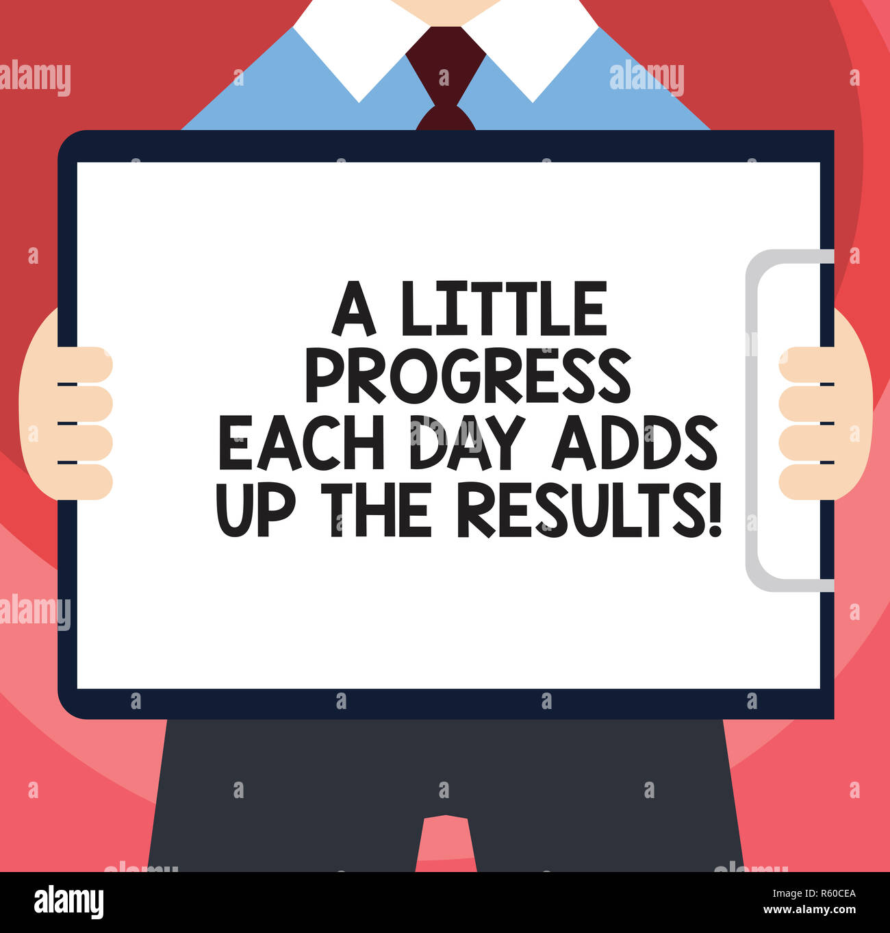 Handwriting Text Writing A Little Progress Each Day Adds Up The Results Concept Meaning Go Step By Step To Your Goal Man In Suit Standing Holding Hor Stock Photo Alamy