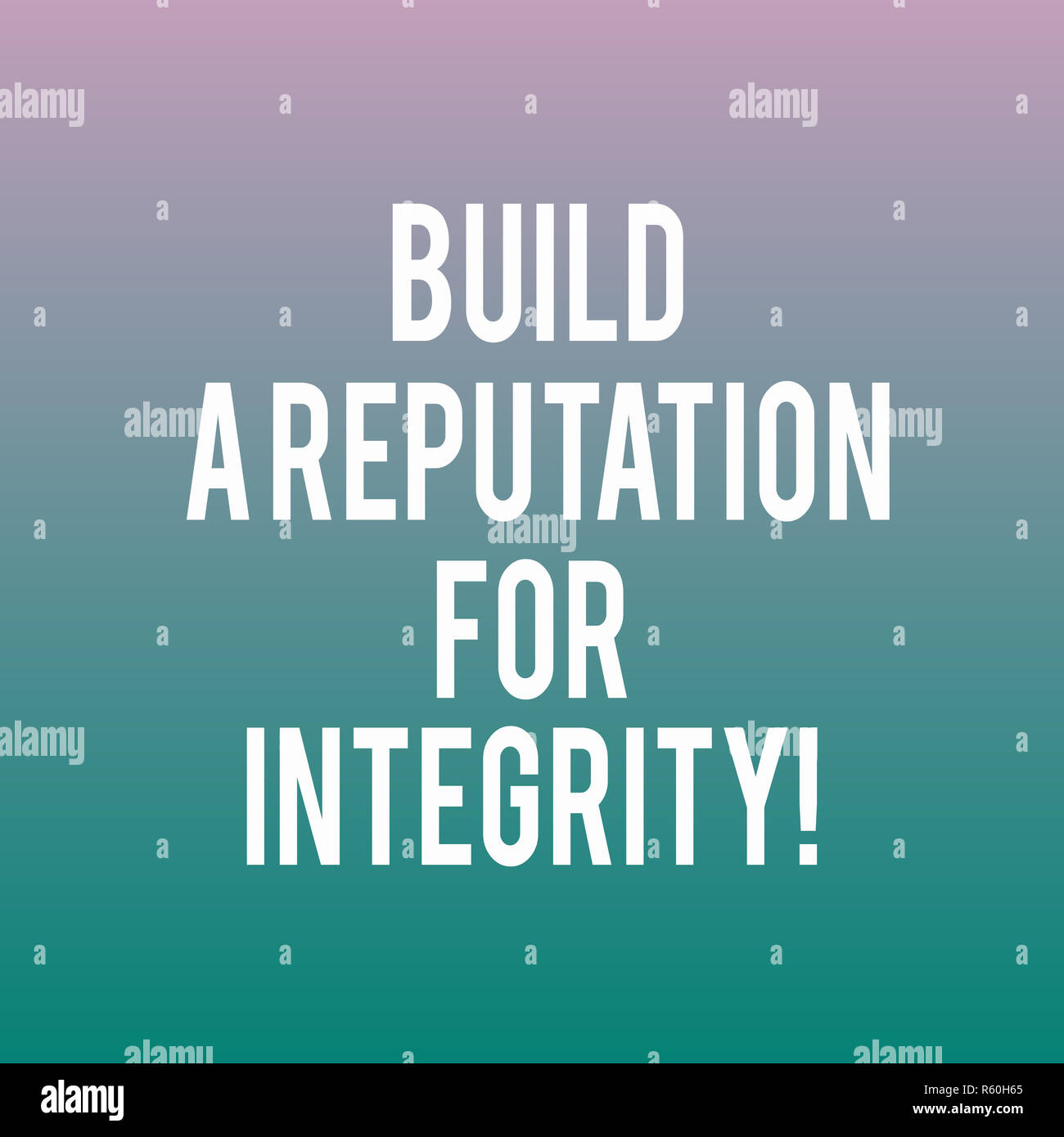 Conceptual hand writing showing Build A Reputation For Integrity ...