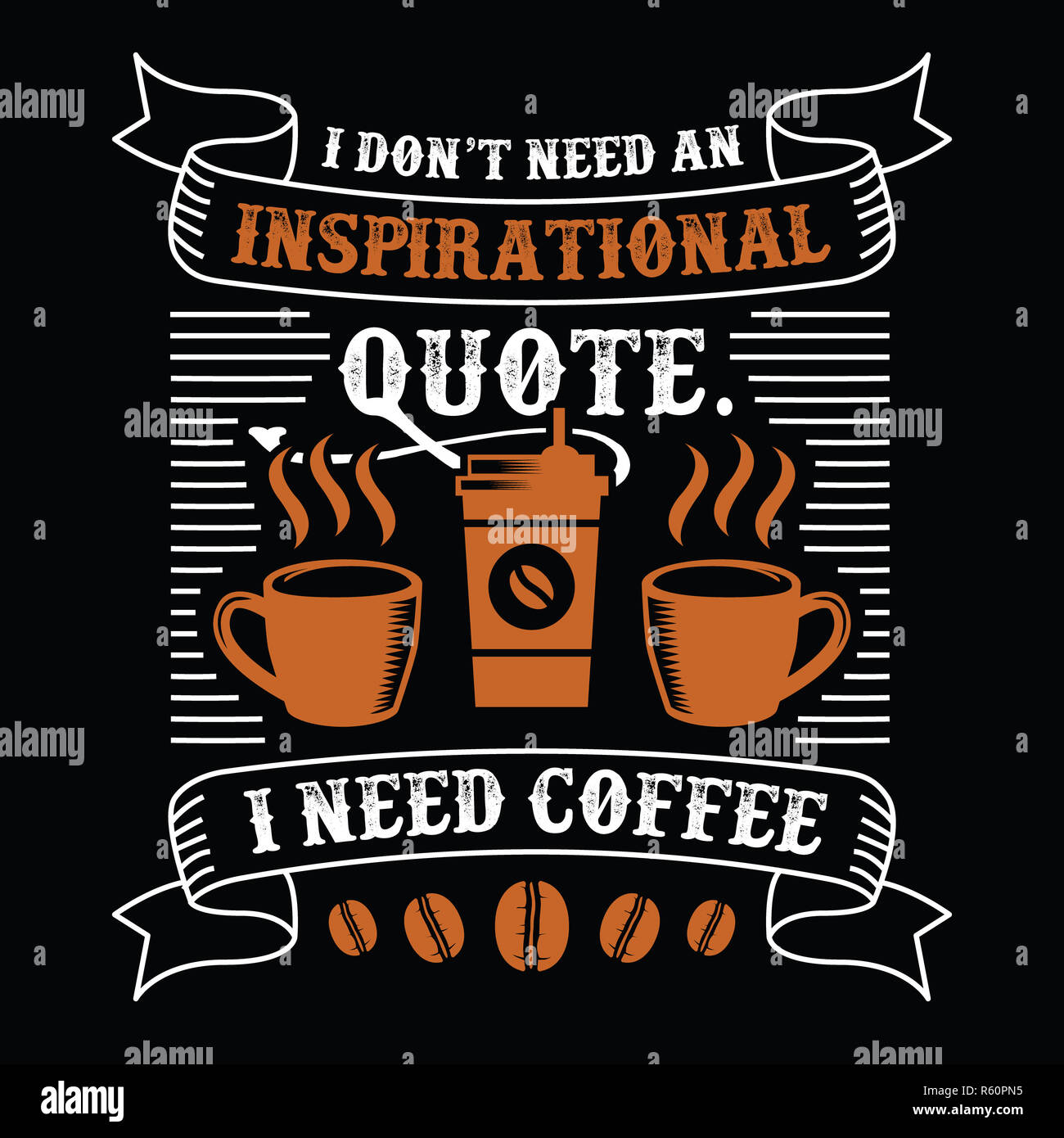 Funny Coffee Quote and Saying. 100  best for graphic in your goods Stock Photo