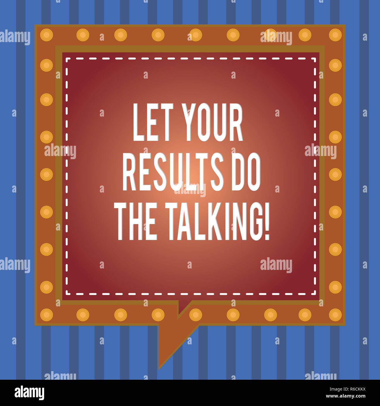 Word writing text Let Your Results Do The Talking. Business concept for ...