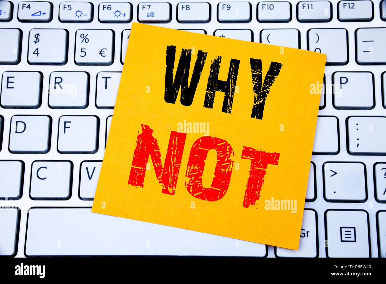 Why Not Question. Business concept for Leadership Motivation written on ...