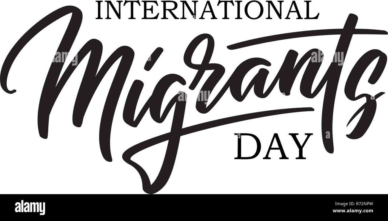 Migration Lettering Design Migrants day - hand-written text, typography, hand lettering ...