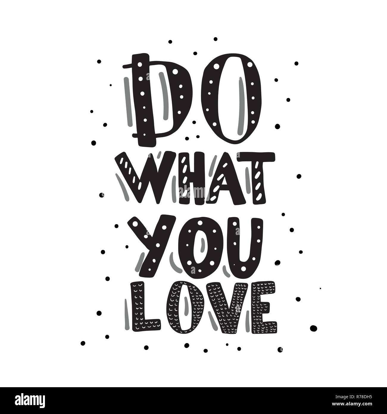 Do what you love vector quote composition. Hand lettering with dots ...
