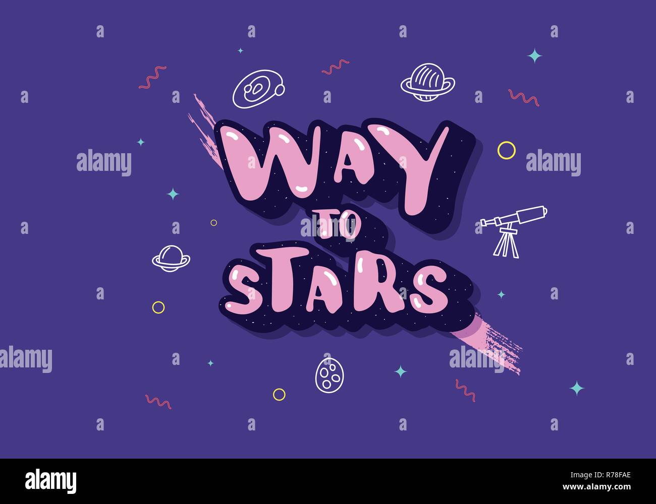 Vector quote of Way to stars with decoration. Handwritten lettering ...