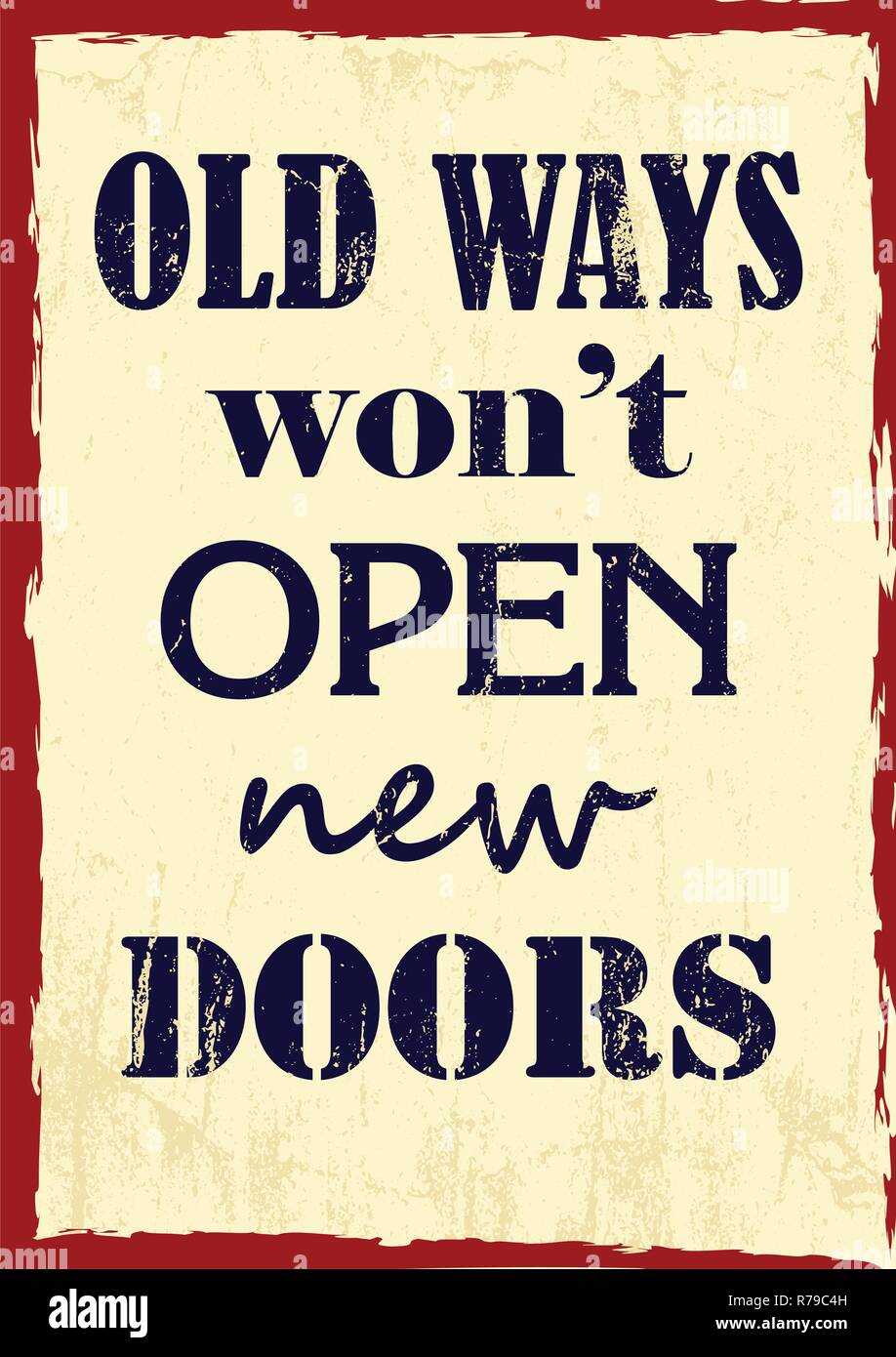 Inspiring Motivation Quote Old Ways Will Not Open New Doors Vector