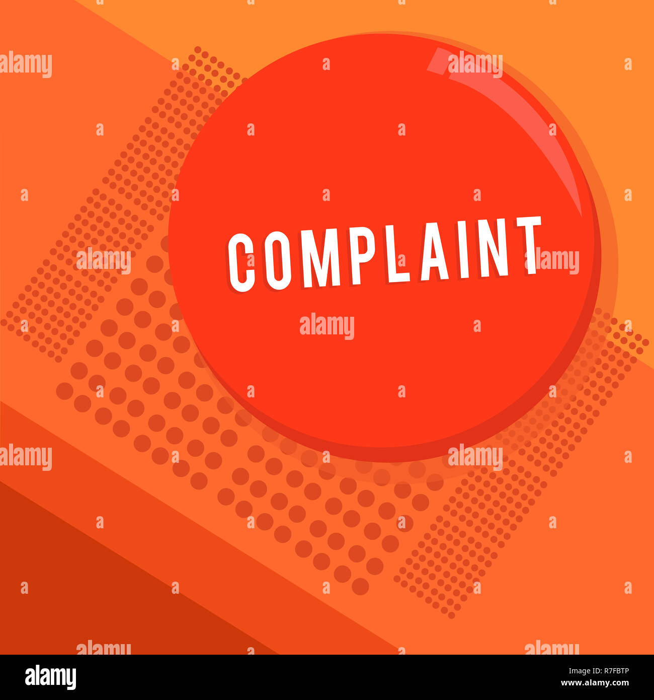 Text sign showing Complaint. Conceptual photo statement that something is unsatisfactory or unacceptable Circular Round Halftone Button Shining Reflec Stock Photo