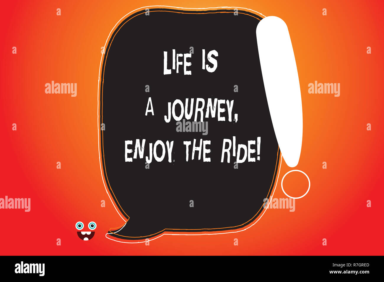 Handwriting Text Writing Life Is A Journey Enjoy The Ride Concept Meaning Enjoying Things That Happen Everyday Blank Color Speech Bubble Outlined Wit Stock Photo Alamy