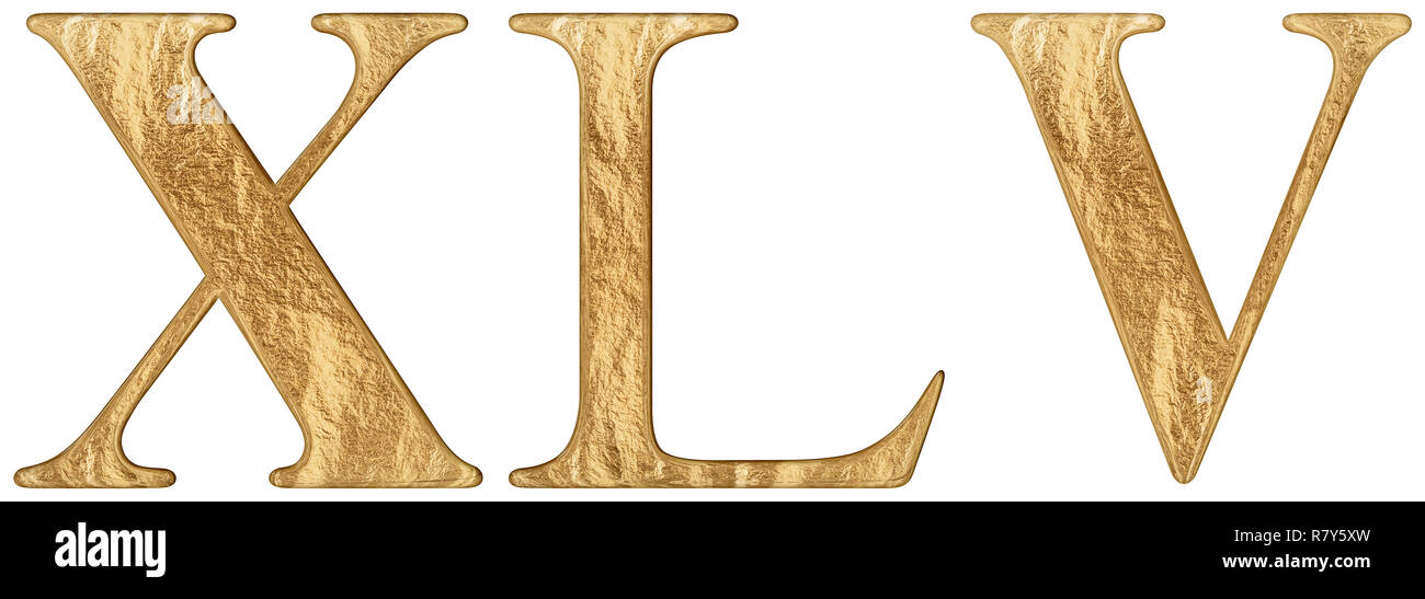Roman numeral XLV, quinque et quadraginta, 45, forty five, isolated on