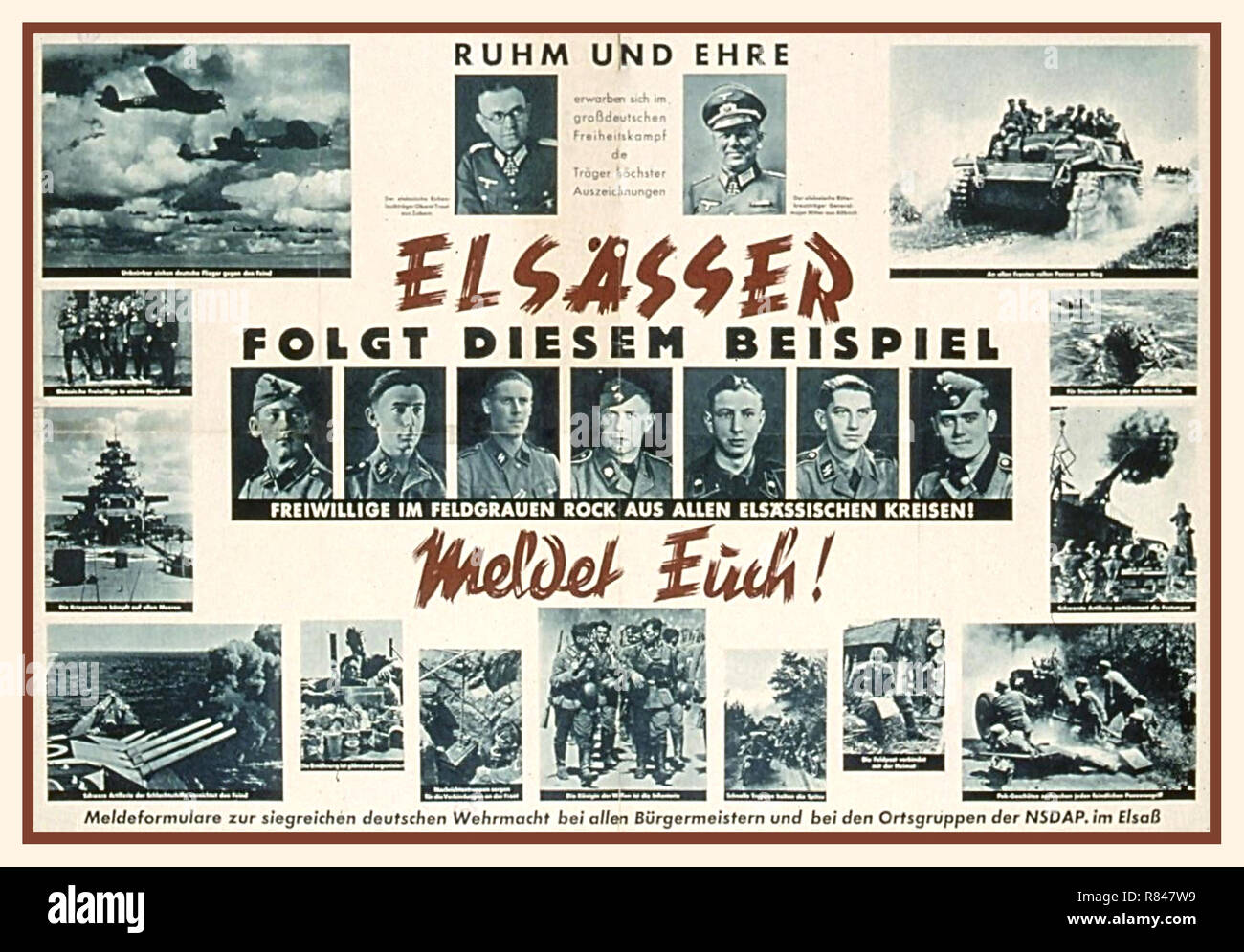 ALSACE WW2 1940-44 Nazi Recruitment Propaganda  ‘Fame And Honour’   ‘Alsatian follow this example. Enlist!’ Nazi World War II NSDAP Propaganda Recruiting Poster illustrating Nazi Germany War Power ability on all air sea and land battle fronts Stock Photo