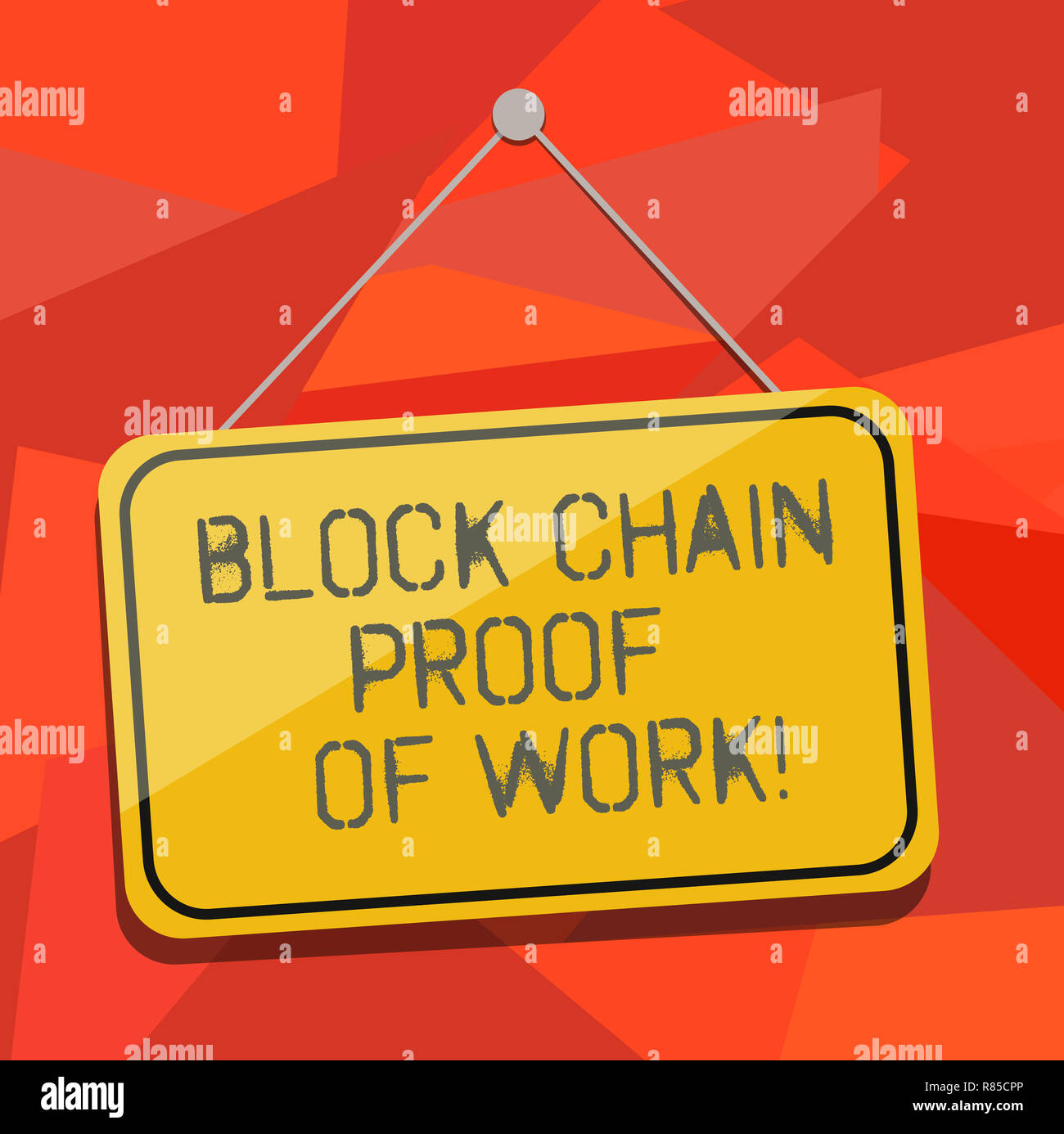 Word writing text Block Chain Proof Of Work. Business concept for  Decentralized money trading cryptocurrency Blank Hanging Color Door Window  Signage w Stock Photo - Alamy