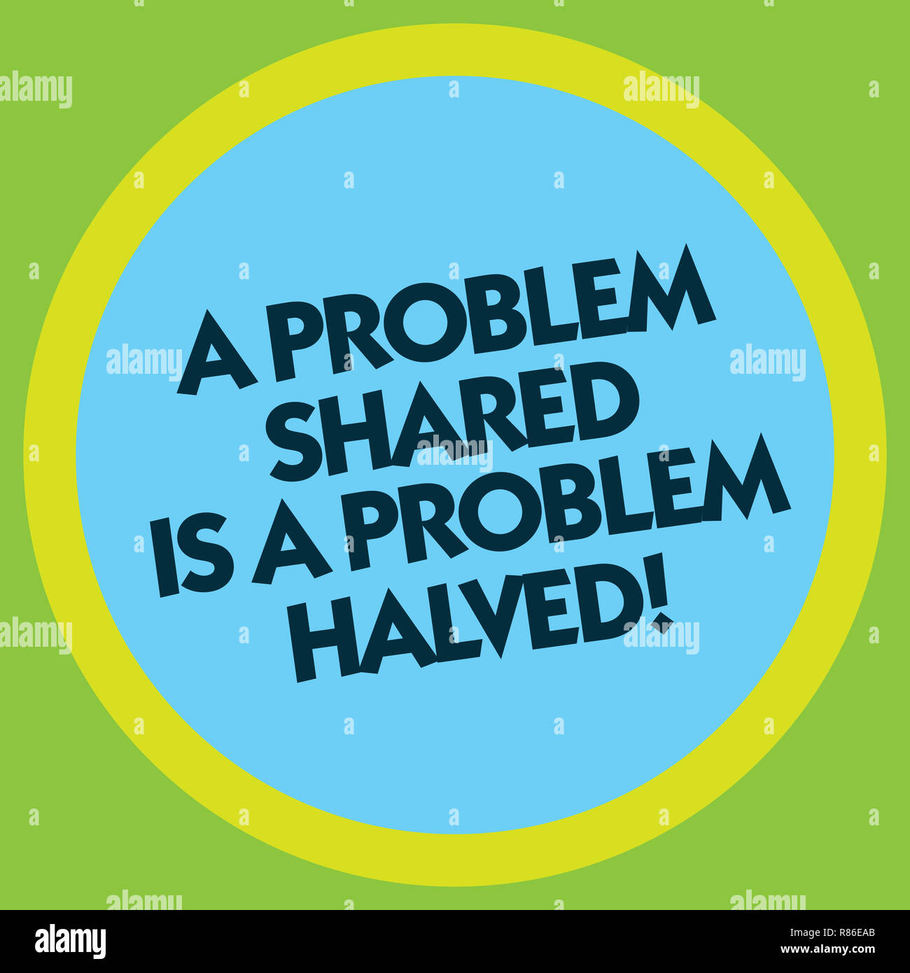 Writing note showing A Problem Shared Is A Problem Halved. Business ...