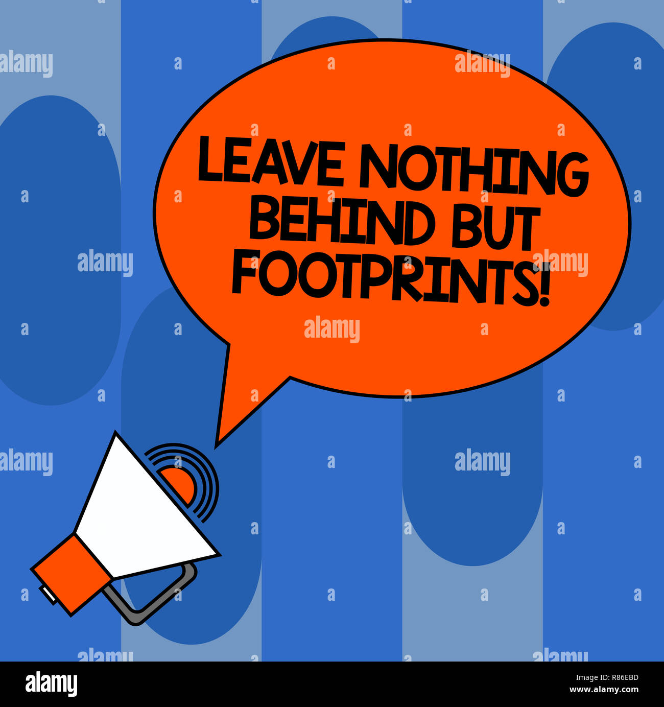 Writing note showing Leave Nothing Behind But Footprints. Business ...