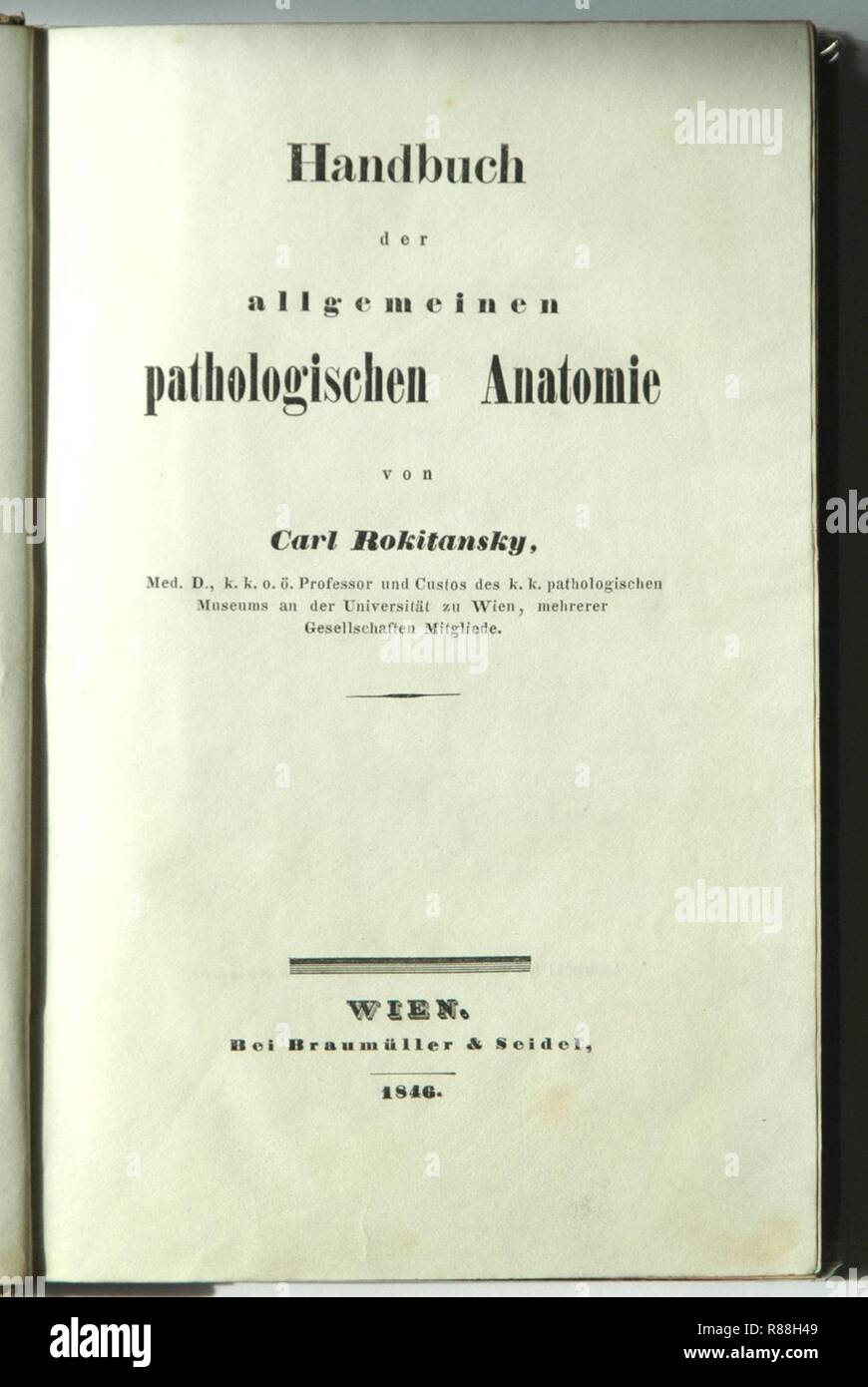 Carl Rokitansky Handbuch der allgemeinen pathologischen Anatomie. Stock Photo