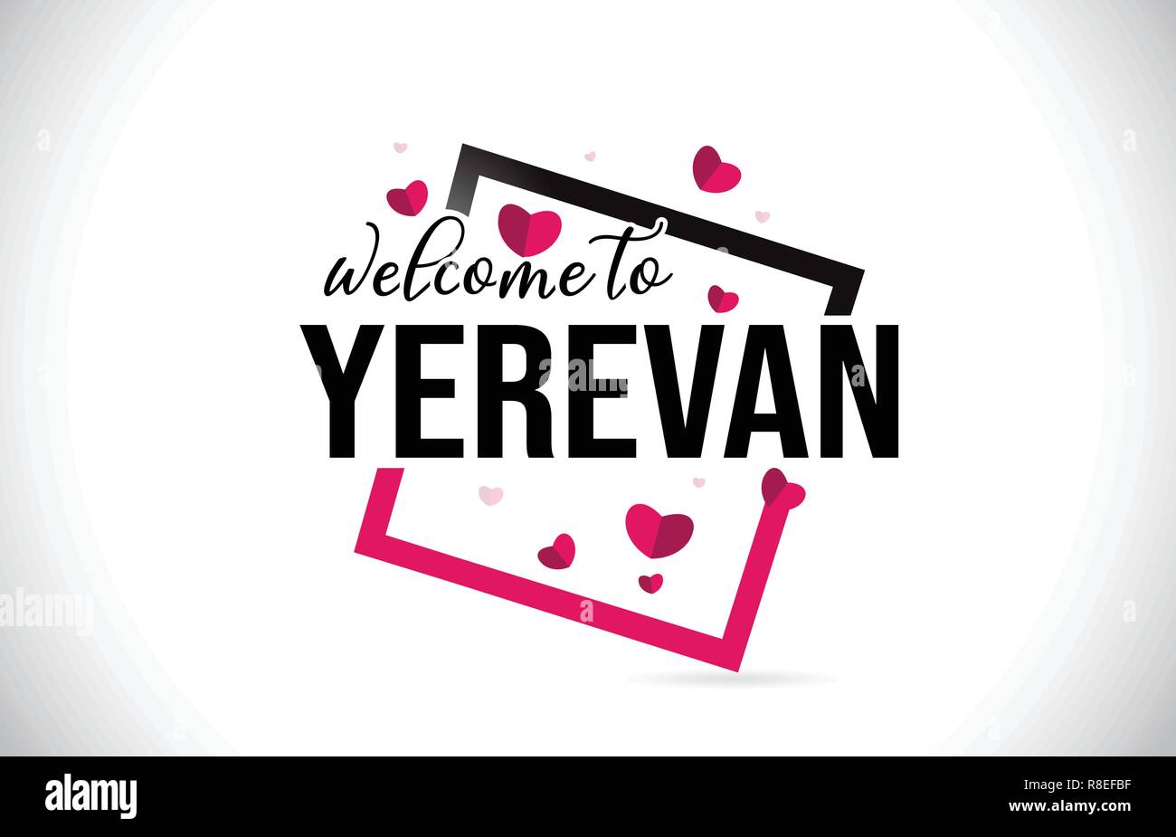 Yerevan Welcome To Word Text with Handwritten Font and Red Hearts ...