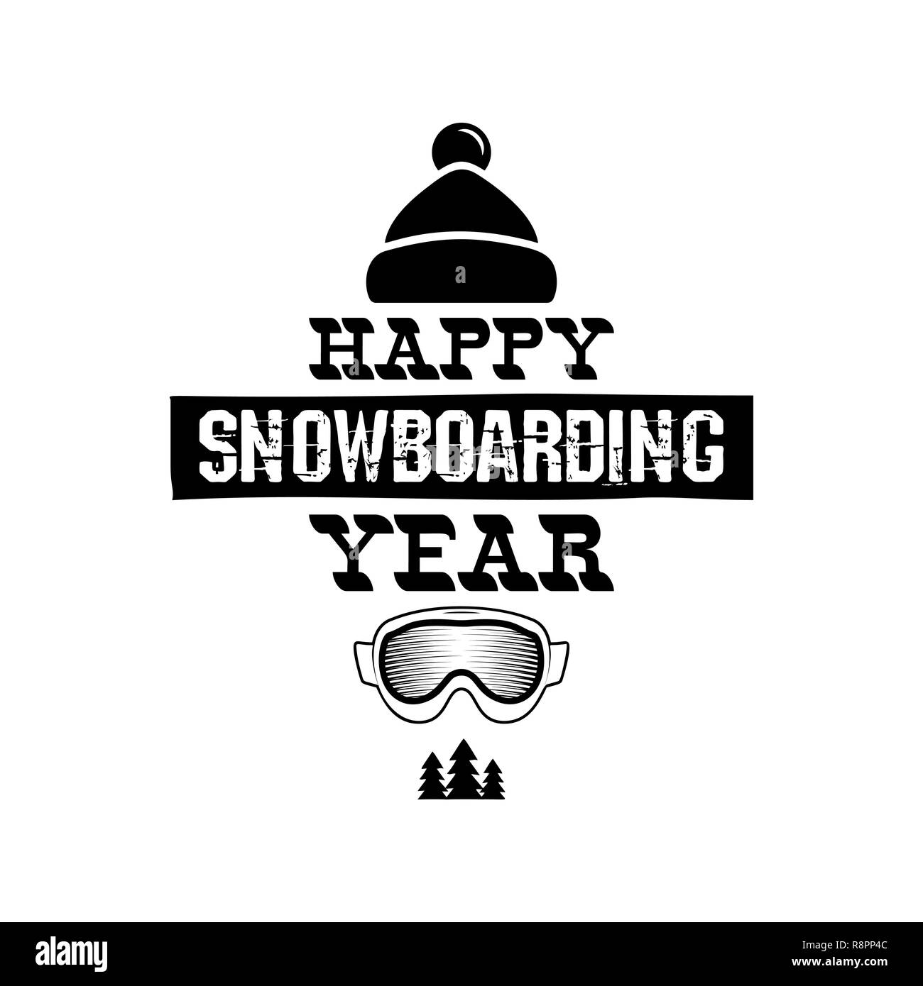Happy Snowboarding Year - Snowboard tee graphic design, winter logo. For mountains adventurer, snowboarders, winter extreme sports fans. For t-shirt, mug other prints. Stock vector isolated Stock Vector