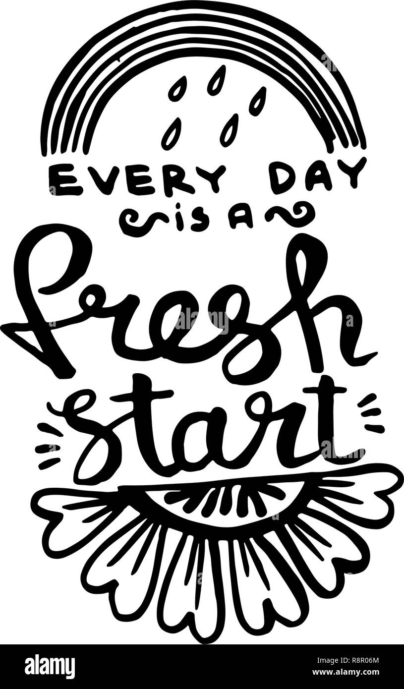 Every day is a fresh start handwriting monogram calligraphy. Phrase
