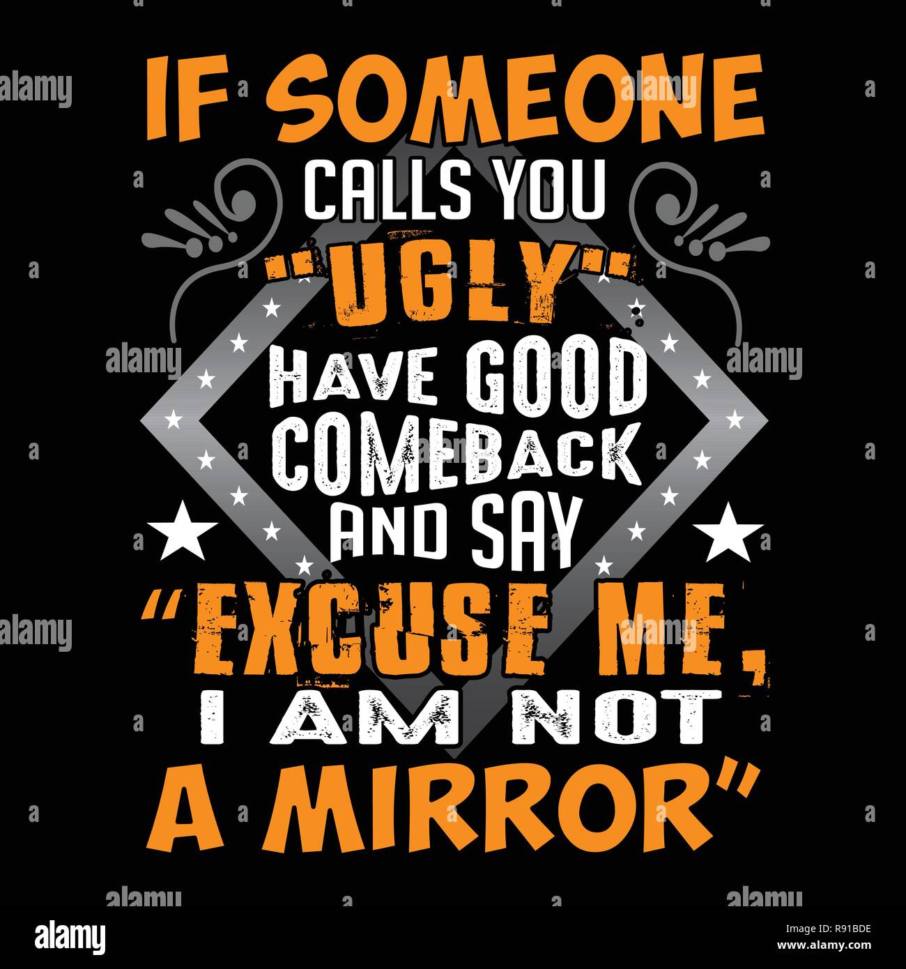 If someone calls you ugly Stock Vector Image & Art Alamy