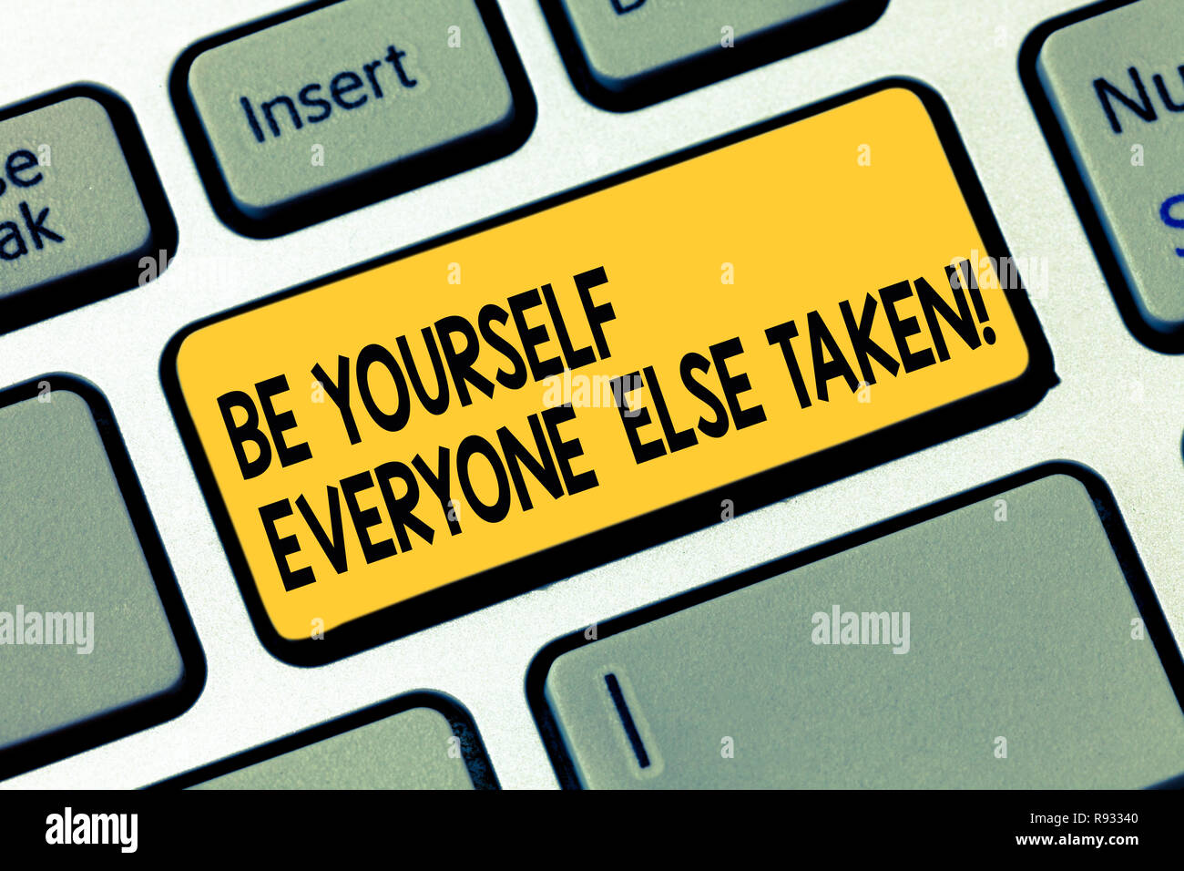 Word writing text Be Yourself Everyone Else Is Taken. Business concept for Have and show your own demonstratingality Keyboard key Intention to create  Stock Photo