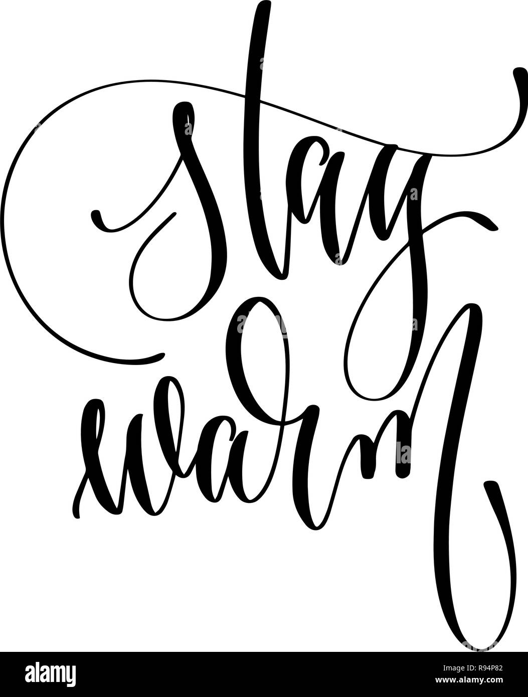 stay warm - hand lettering inscription text to winter holiday de Stock ...