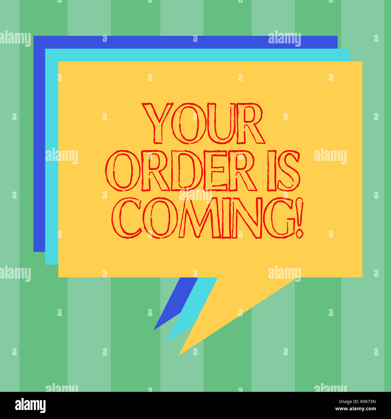 Handwriting Text Writing Your Order Is Coming Concept Meaning Product On The Way Shipping Of Purchase Products Stack Of Speech Bubble Different Color Stock Photo Alamy Handwriting Text Writing Your Order Is Coming Concept Meaning Product On The Way Shipping Of Purchase Products Stack Of Speech Bubble Different Color Stock Photo Alamy