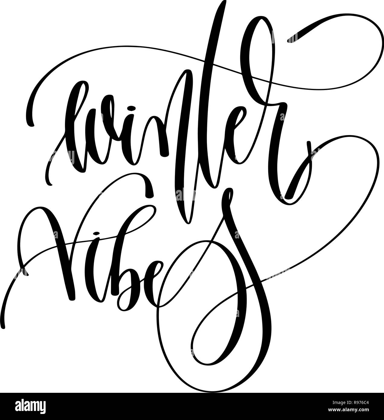 winter vibes - hand lettering inscription text to winter holiday Stock ...