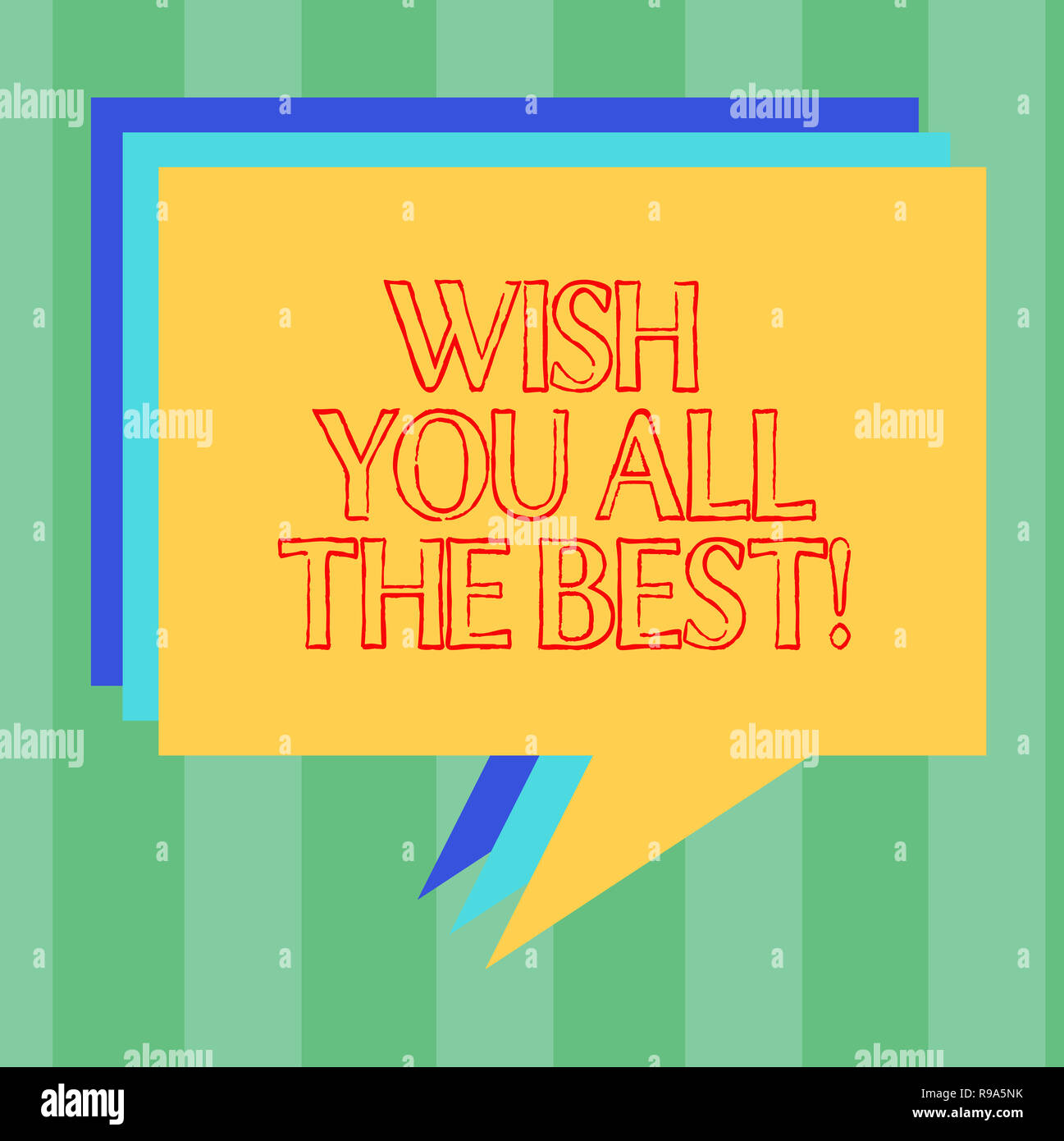 Handwriting Text Writing Wish You All The Best Concept Meaning Special Wishes Have A Good Fortune Lucky Life Stack Of Speech Bubble Different Color B Stock Photo Alamy