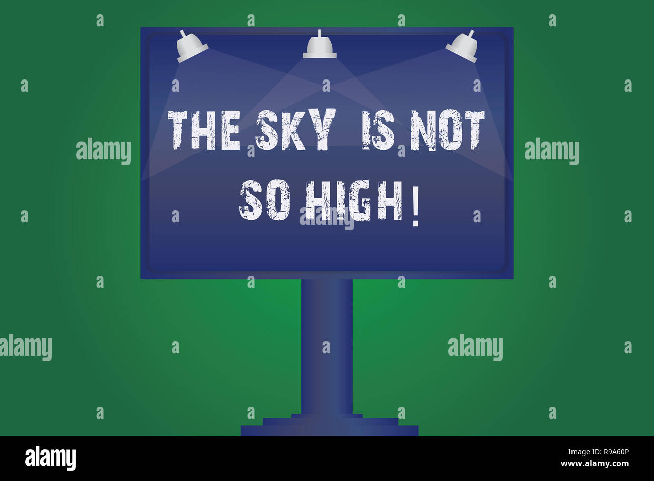 Text Sign Showing The Sky Is Not So High Conceptual Photo Motivation To Grow As Much As You Want Limitless Blank Lamp Lighted Color Signage Outdoor A Stock Photo Alamy