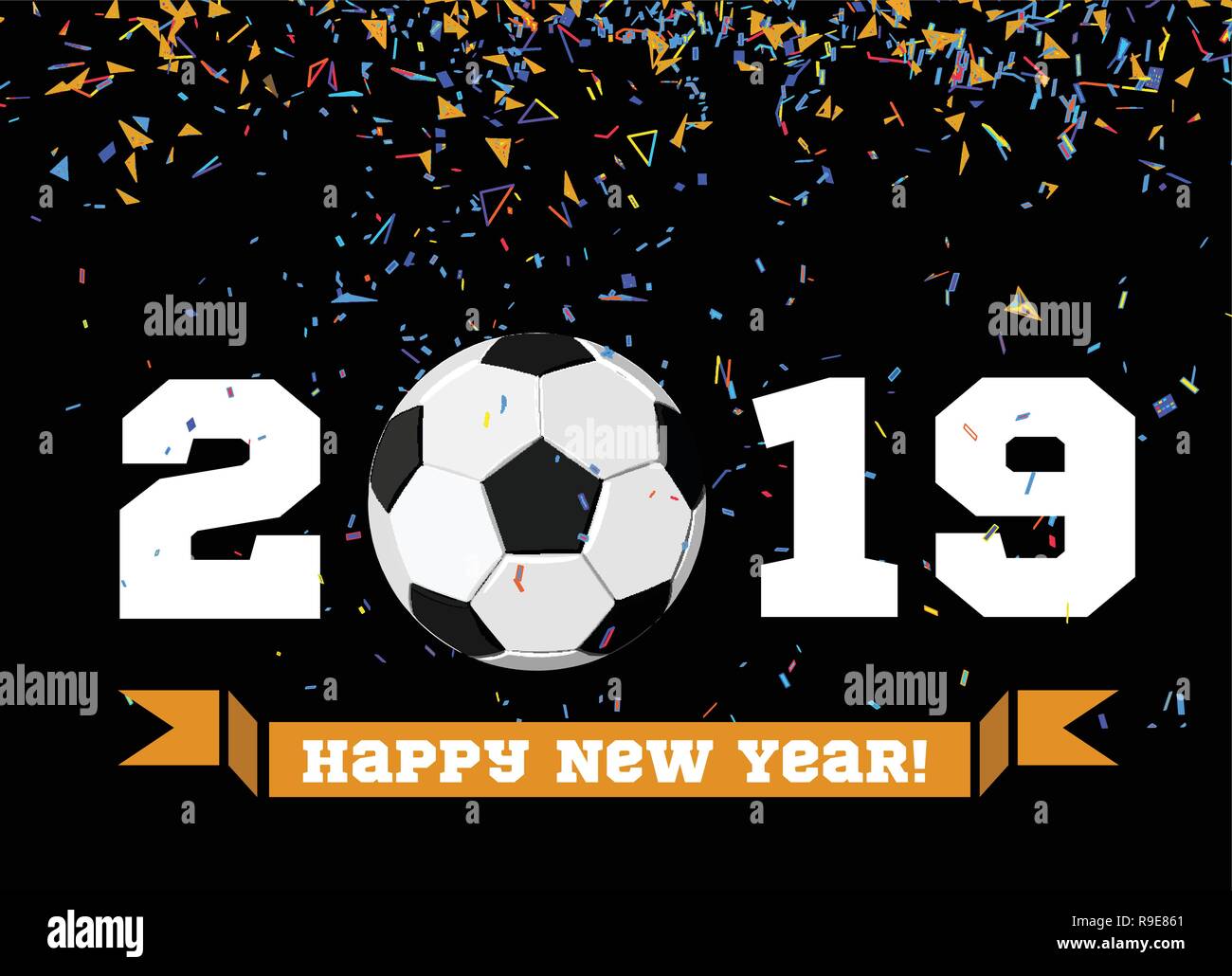 Happy New Year 19 With Football Ball And Confetti On The Background Soccer Ball Vector Illustration On Black Stock Vector Image Art Alamy Happy New Year 19 With Football Ball And Confetti On The Background Soccer Ball Vector Illustration On Black Stock Vector Image Art Alamy