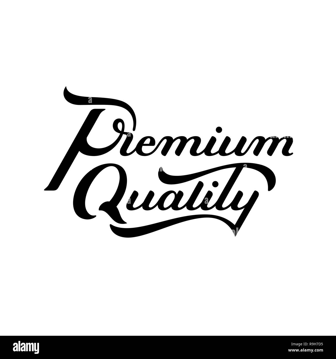 Premium Quality hand written lettering logo. Modern label, badge. emblem. Calligraphy. Isolated on white background. Vector illustration. Stock Vector