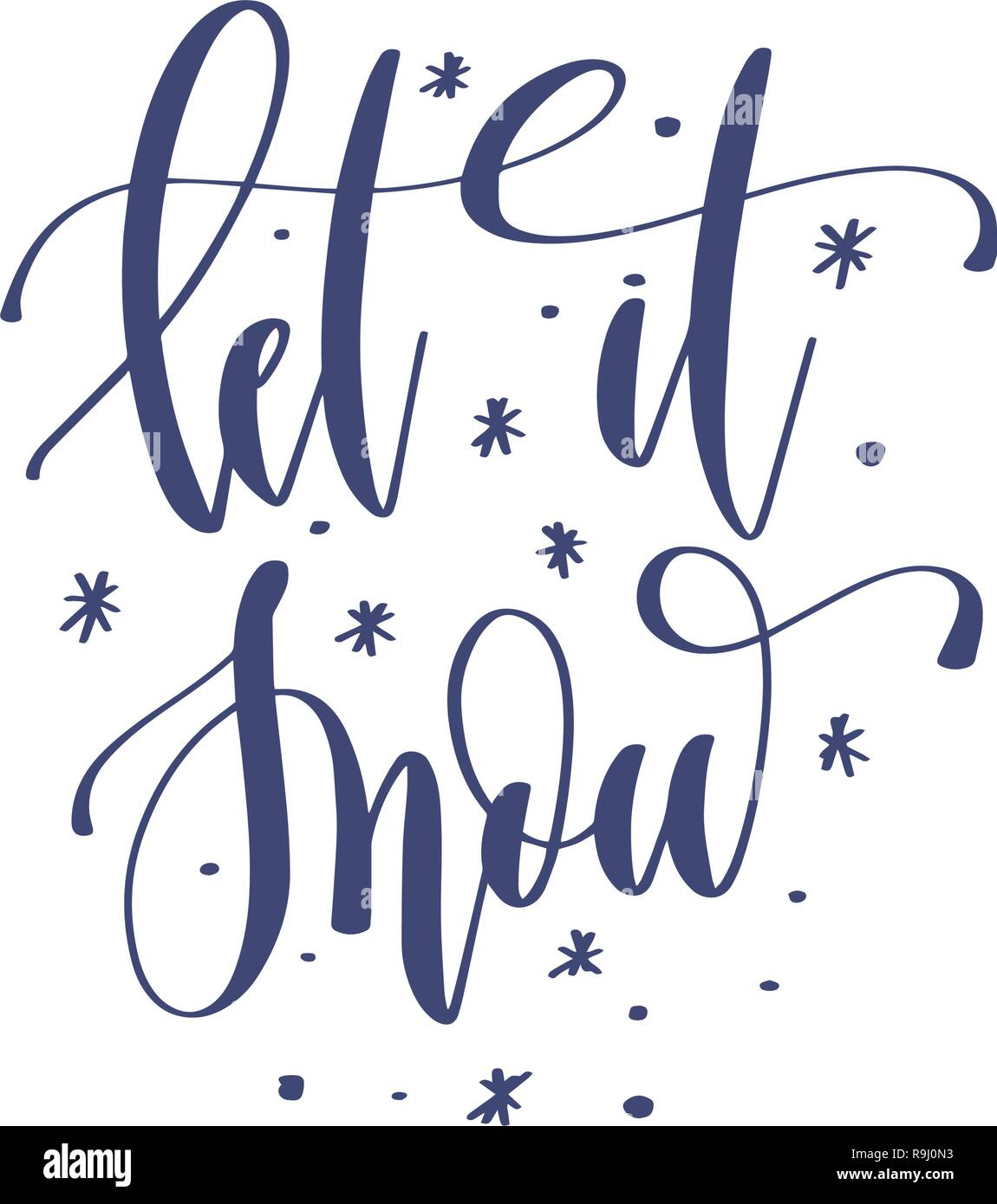 let it snow - hand lettering inscription text to winter holiday Stock ...