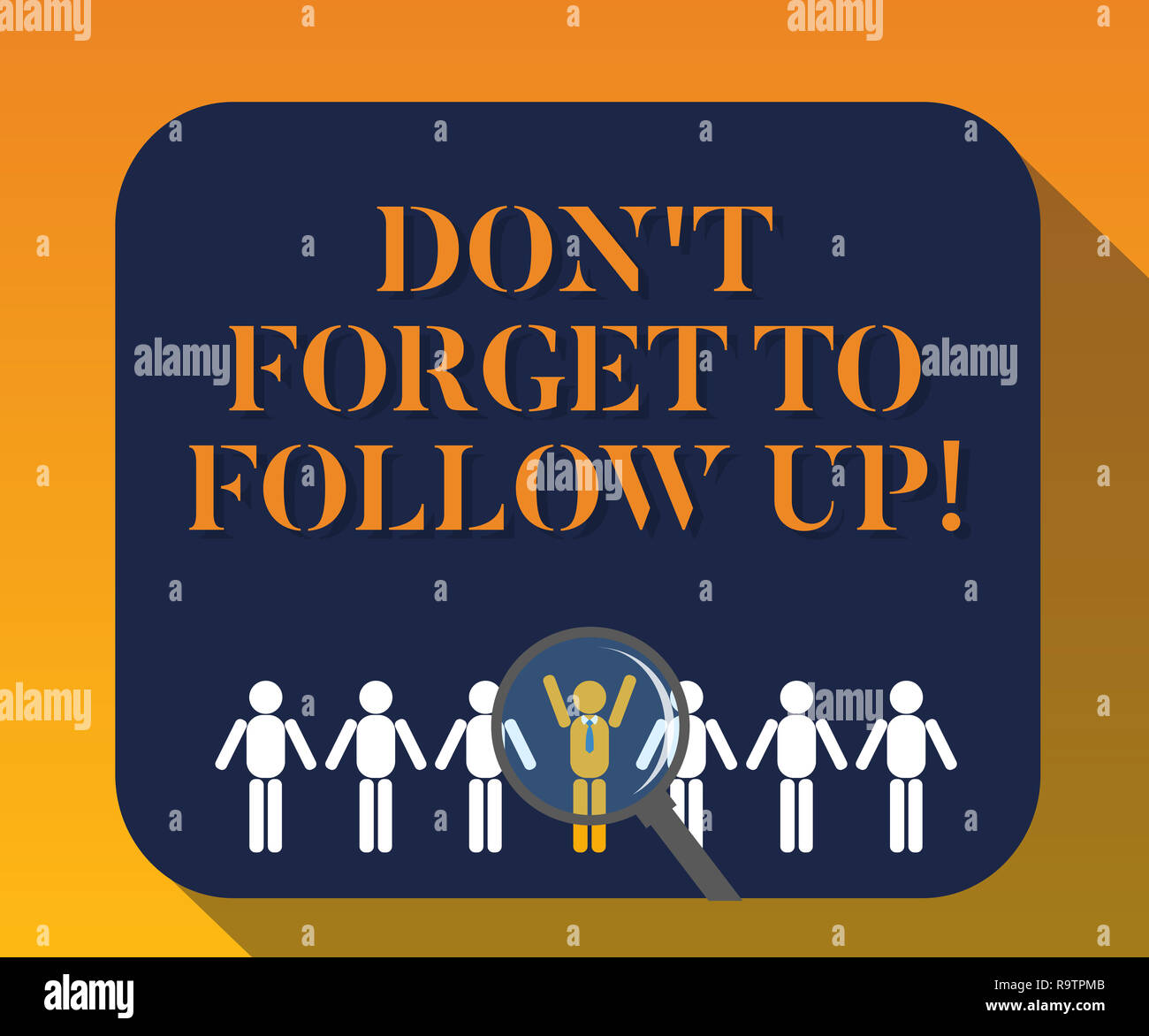 Handwriting Text Writing Don T Forget To Follow Up Concept Meaning Social Media Reminder Communication Marketing Magnifying Glass Over Chosen Man Fig Stock Photo Alamy