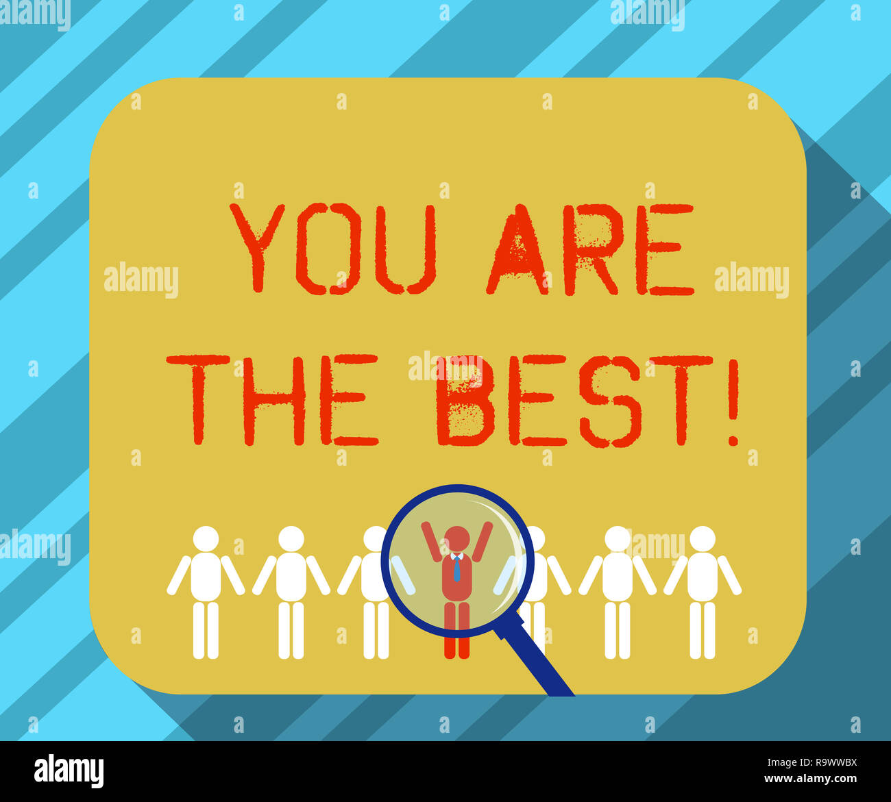 Text sign showing You Are The Best. Conceptual photo Appreciation of ...