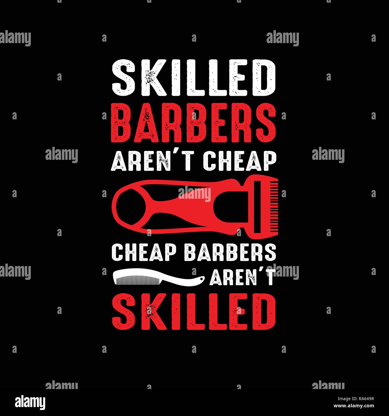 Skilled barbers are not cheap. Barber Shop Quote and Saying Stock