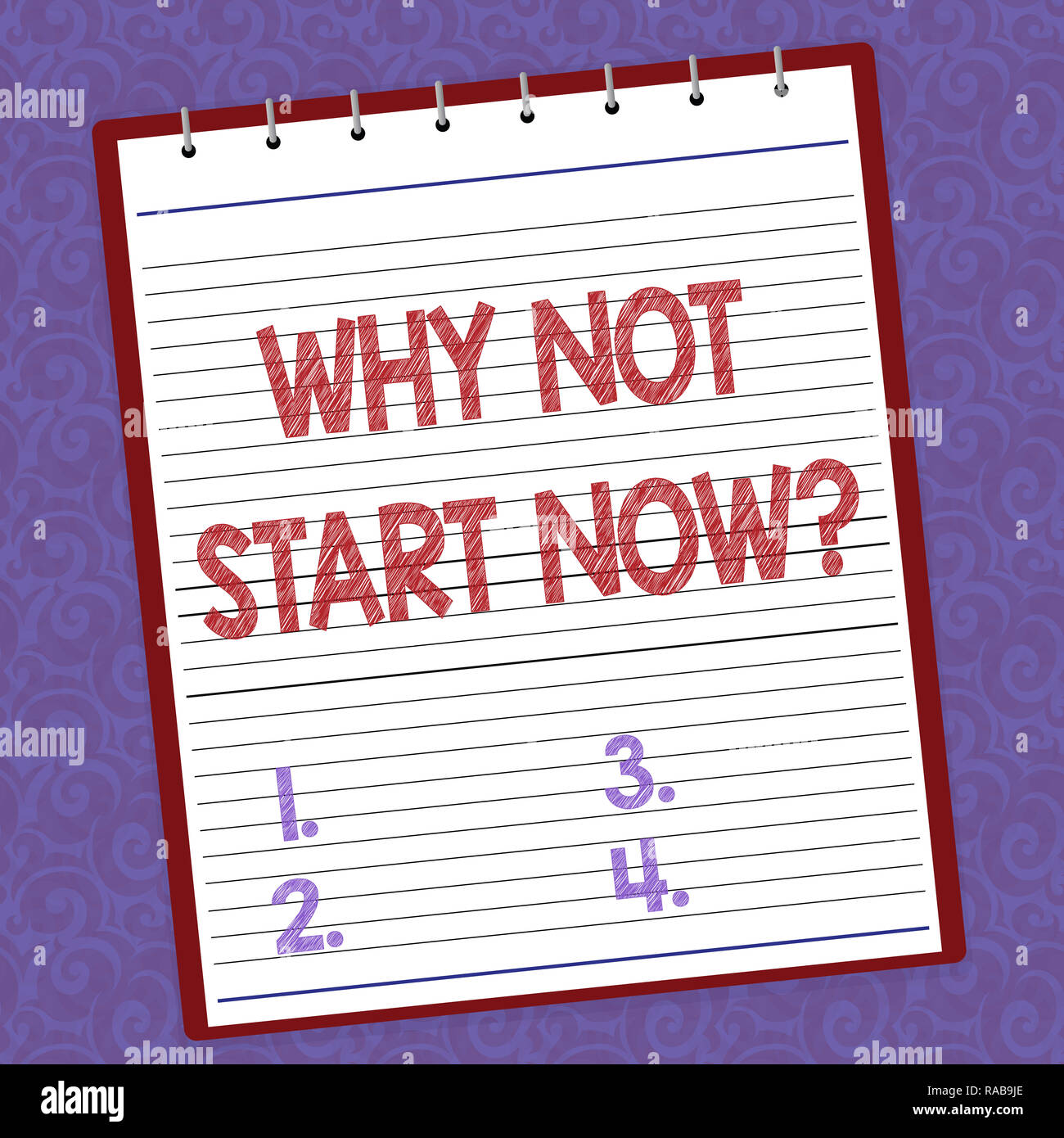 Handwriting Text Writing Why Not Start Now Concept Meaning Today