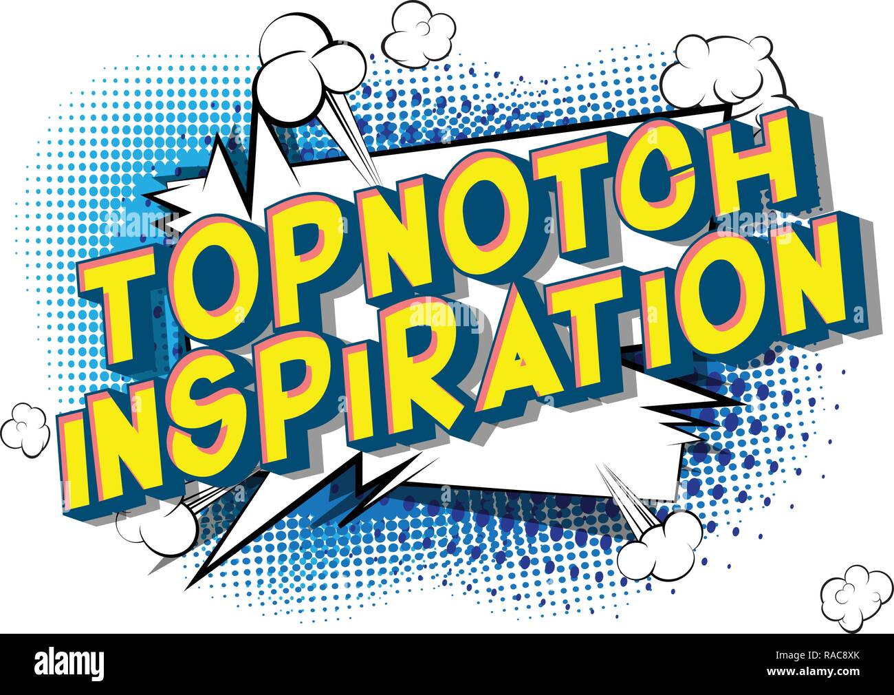 Topnotch Inspiration Vector illustrated comic book style phrase on