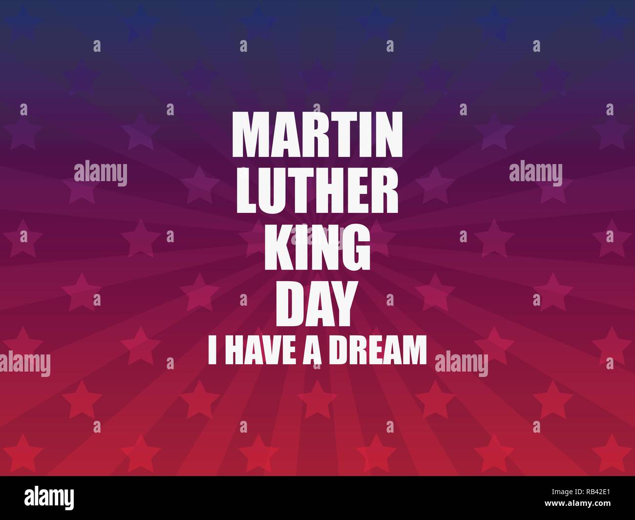 Martin Luther King day. I have a dream. Greeting card with stars and