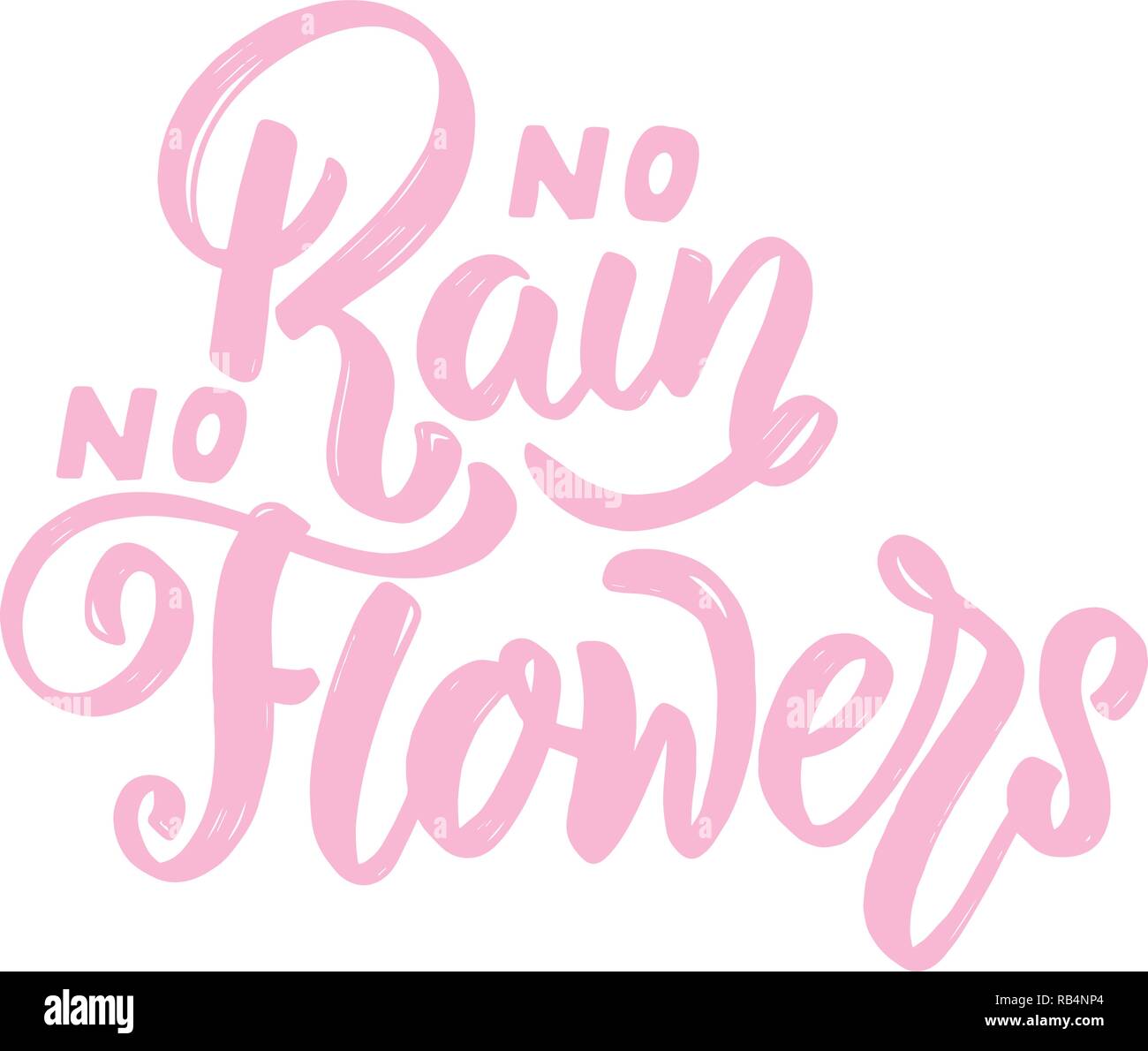 no rain no flowers. Lettering phrase on white background. Design element for poster, card, banner. Vector illustration Stock Vector