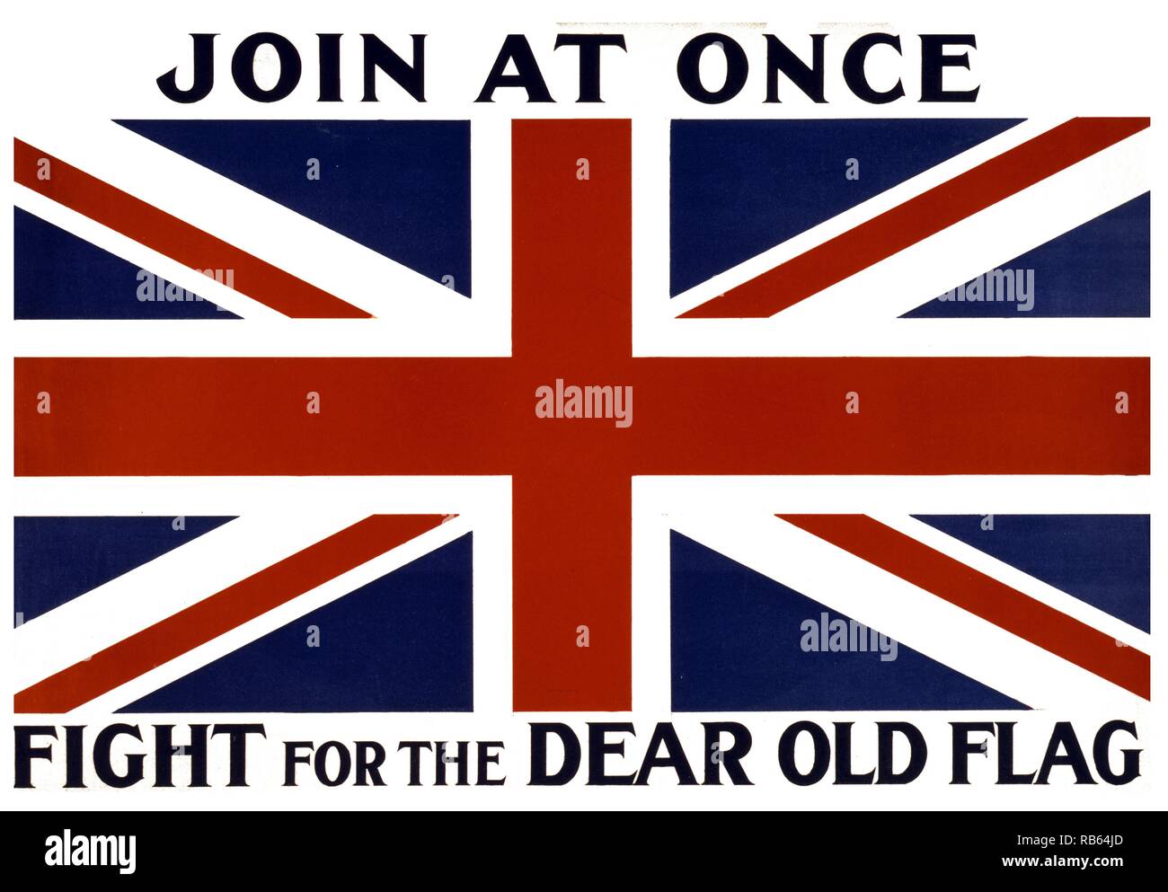 World War 1 Recruiting and enlistment poster, Great Britain 1914-1918. 'Join at once, fight for the dear old flag'. Stock Photo