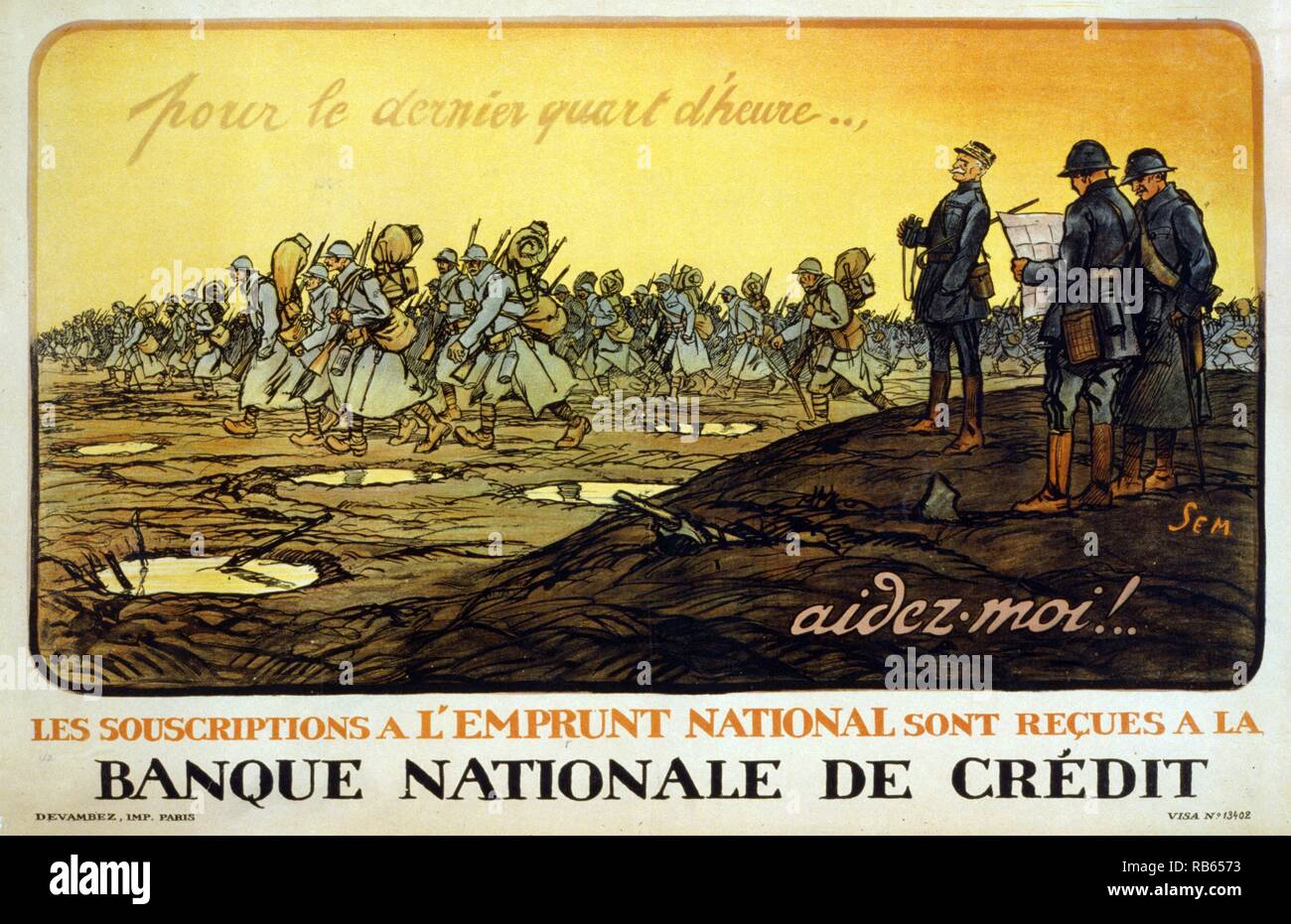 For the last quarter hour . . . Help me! Subscriptions of the National Loan available at the Banque Nationale de Credit. Gen. Ferdinand Foch (1851-1929) overseeing his troops as they march across the battlefield. Foch was appointed commander in chief of the Allied armies in 1918. Stock Photo