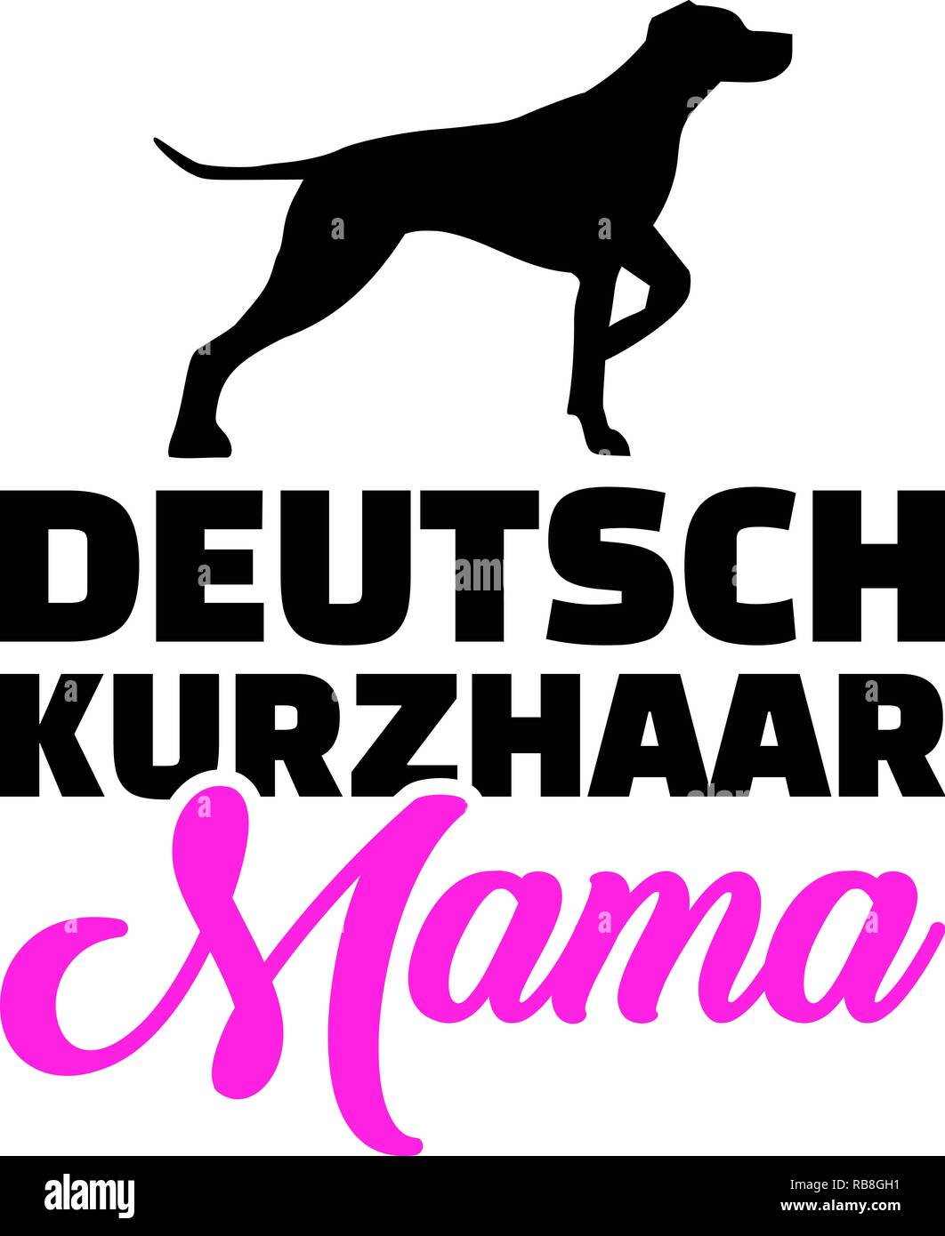 German shorthaired pointer mom with pink german word Stock Photo